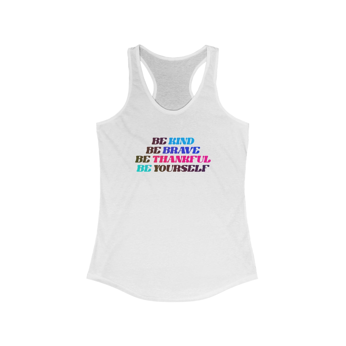 Women’s Inspirational Rainbow Tank Top - Be Kind, Brave, Thankful & Yourself