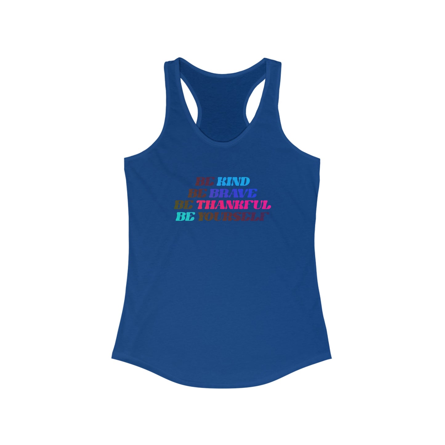 Women’s Inspirational Rainbow Tank Top - Be Kind, Brave, Thankful & Yourself