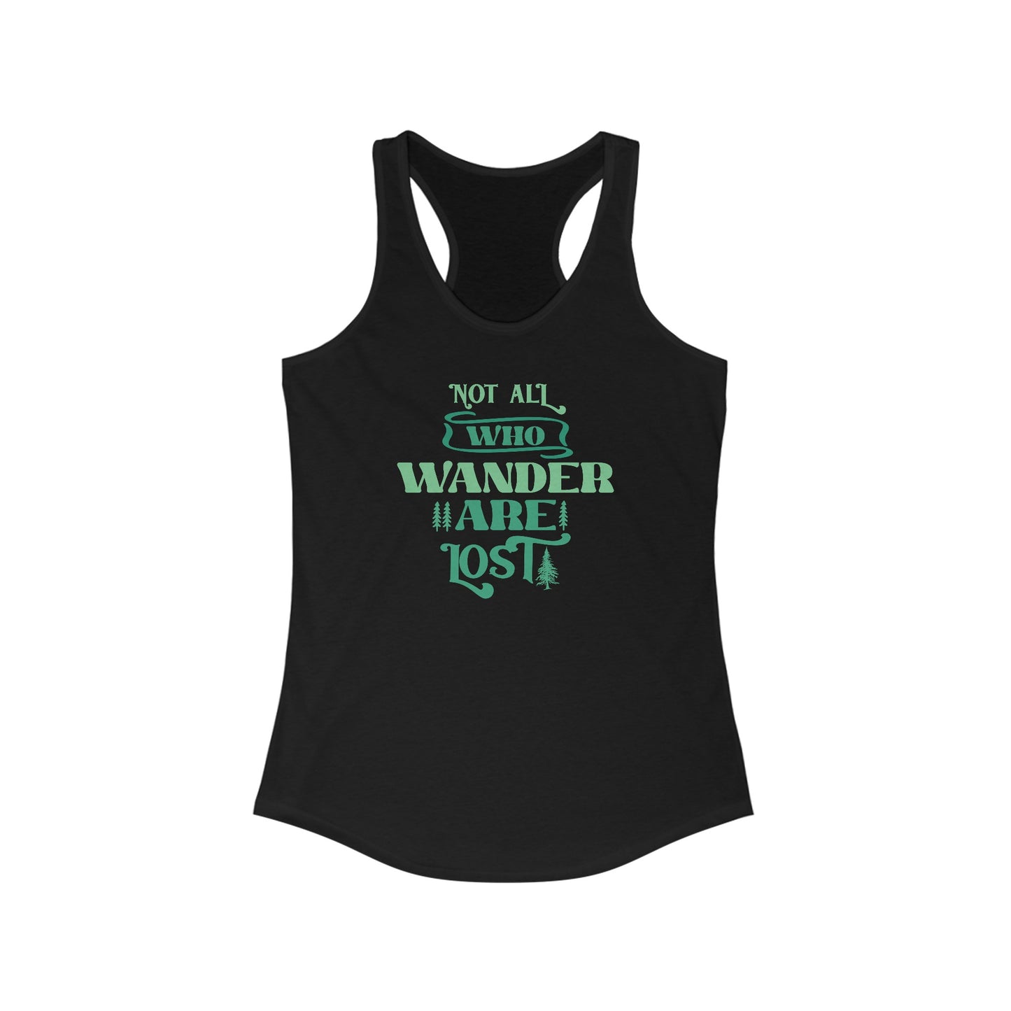 Women’s ‘Not All Who Wander Are Lost’ Tank Top – Embrace Your Adventurous Spirit