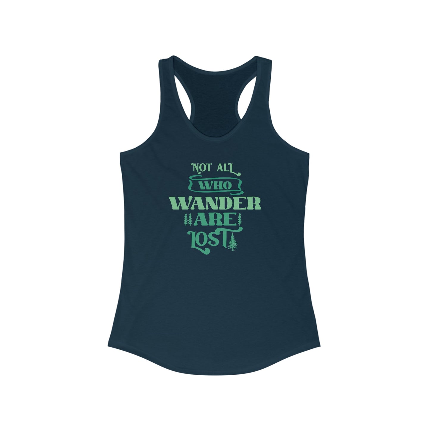 Women’s ‘Not All Who Wander Are Lost’ Tank Top – Embrace Your Adventurous Spirit