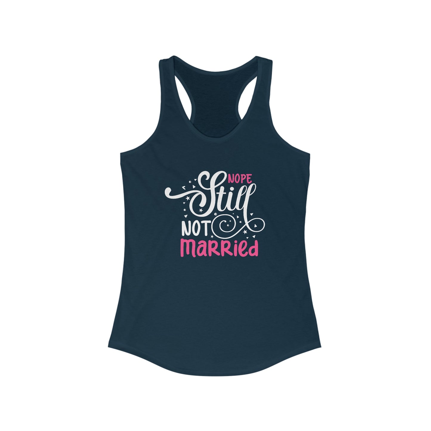 Chic ‘Nope Still Not Married’ Statement Tank Top - Bold & Humorous Women’s Apparel