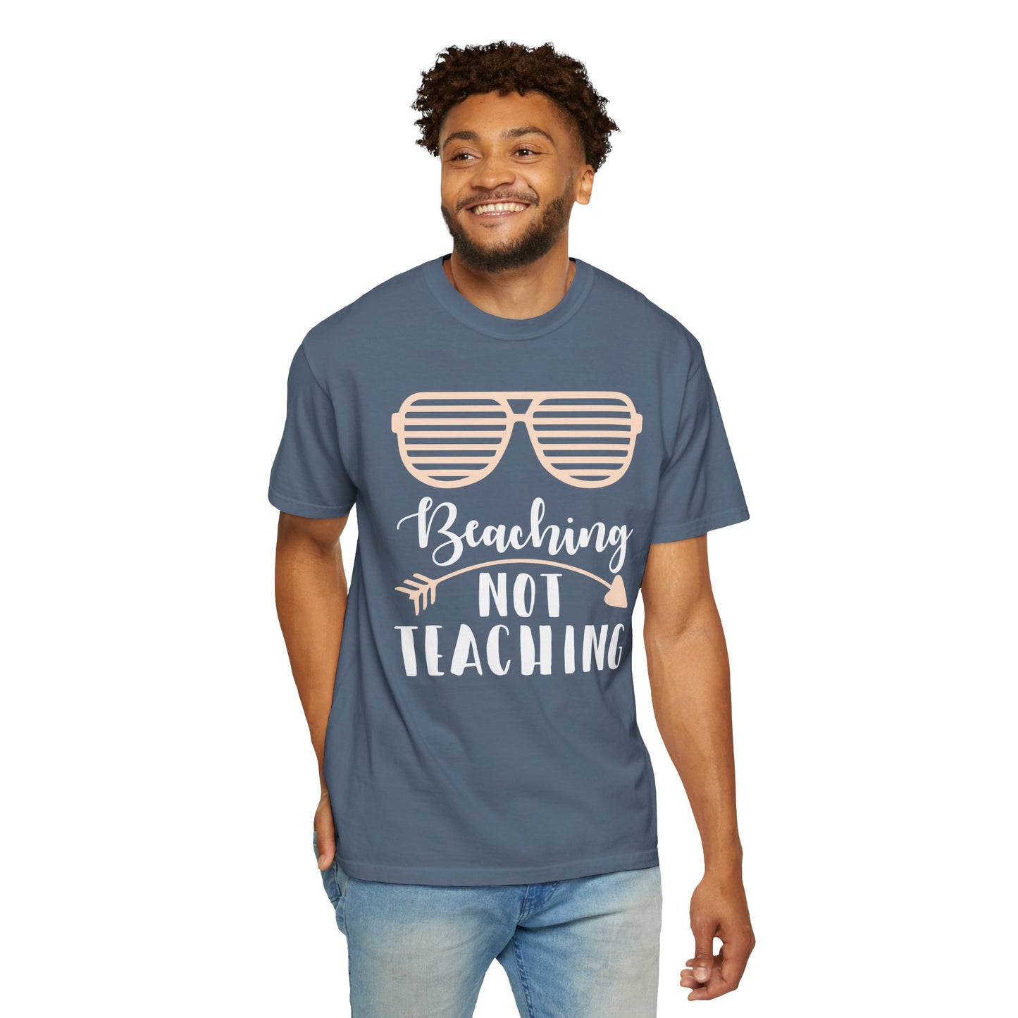 Beaching Not Teaching - Summer Vibes T-Shirt