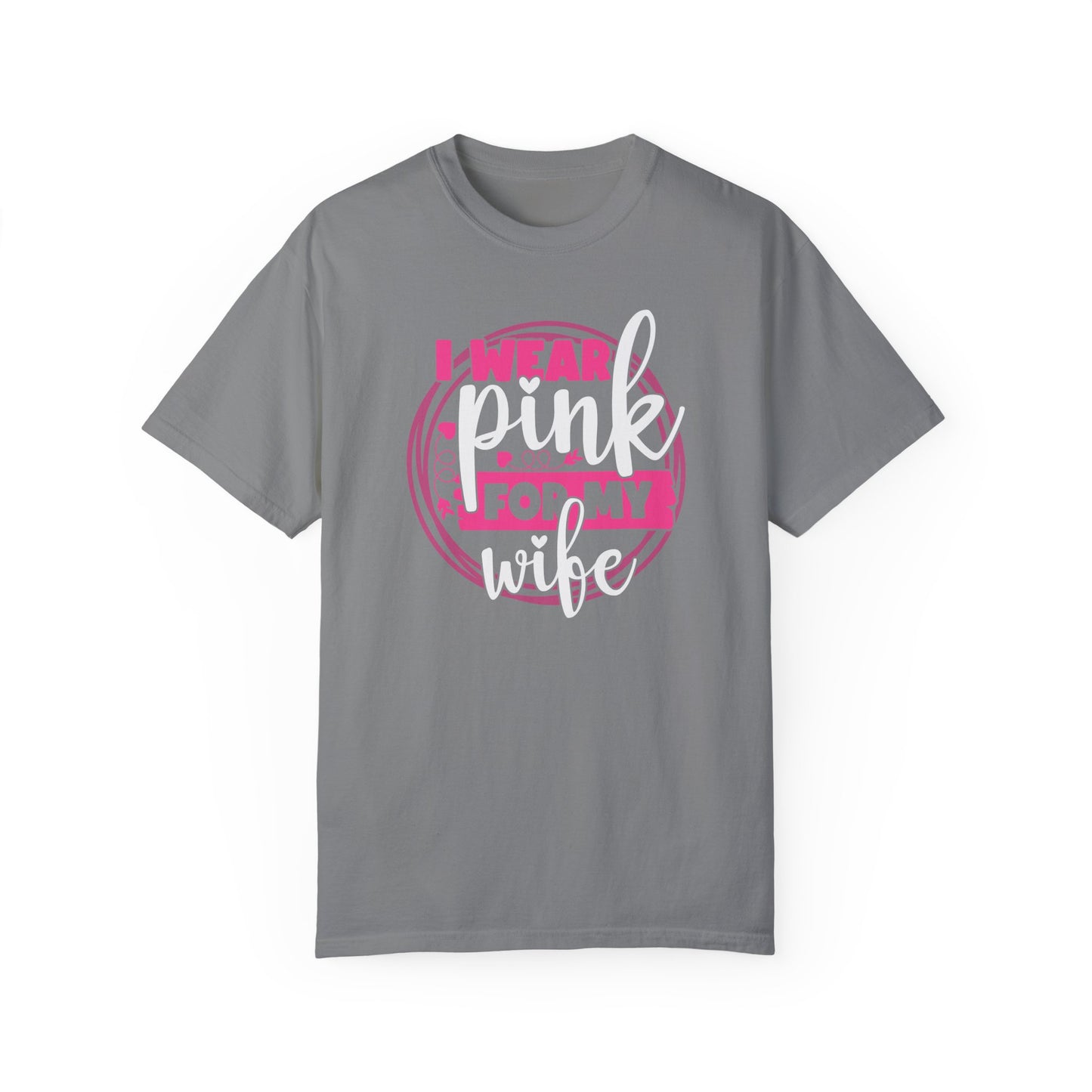 I Wear Pink For My Wife - Supportive Breast Cancer Awareness T-Shirt