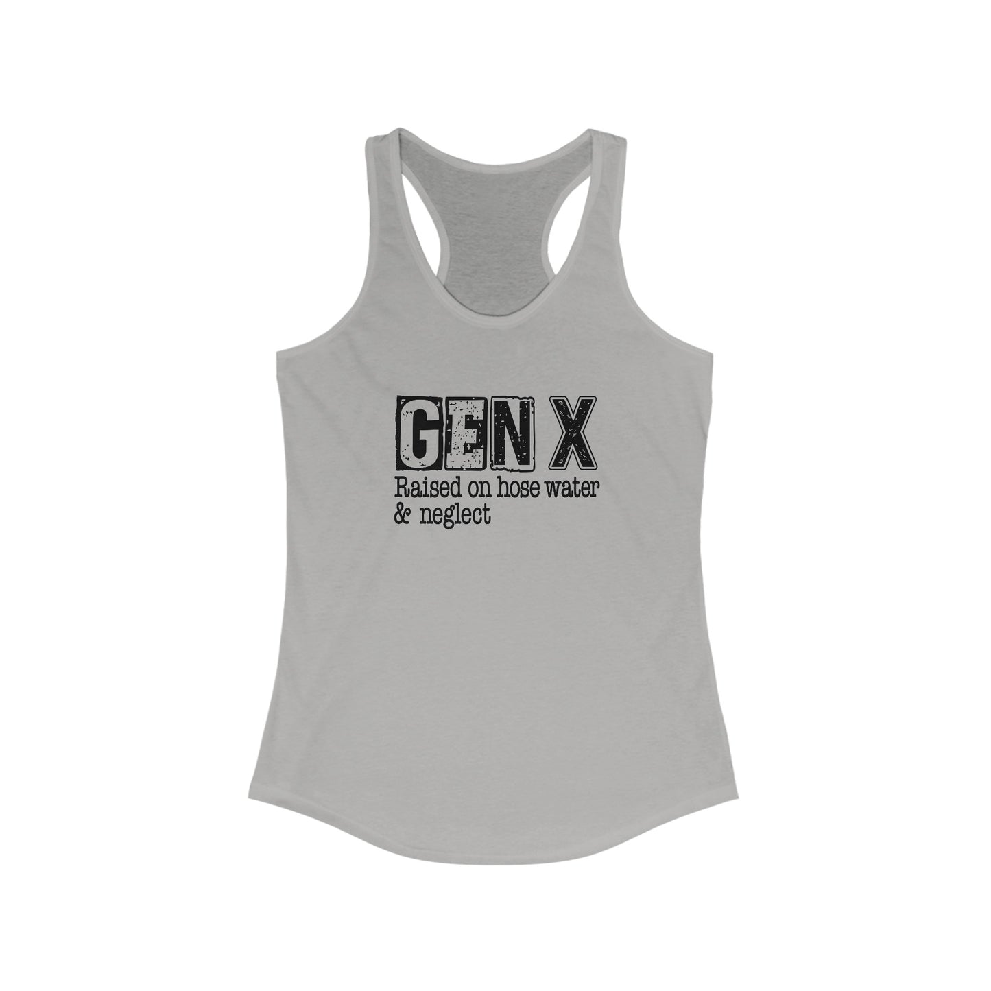Gen X Women’s Tank Top - Raised on Hose Water & Neglect