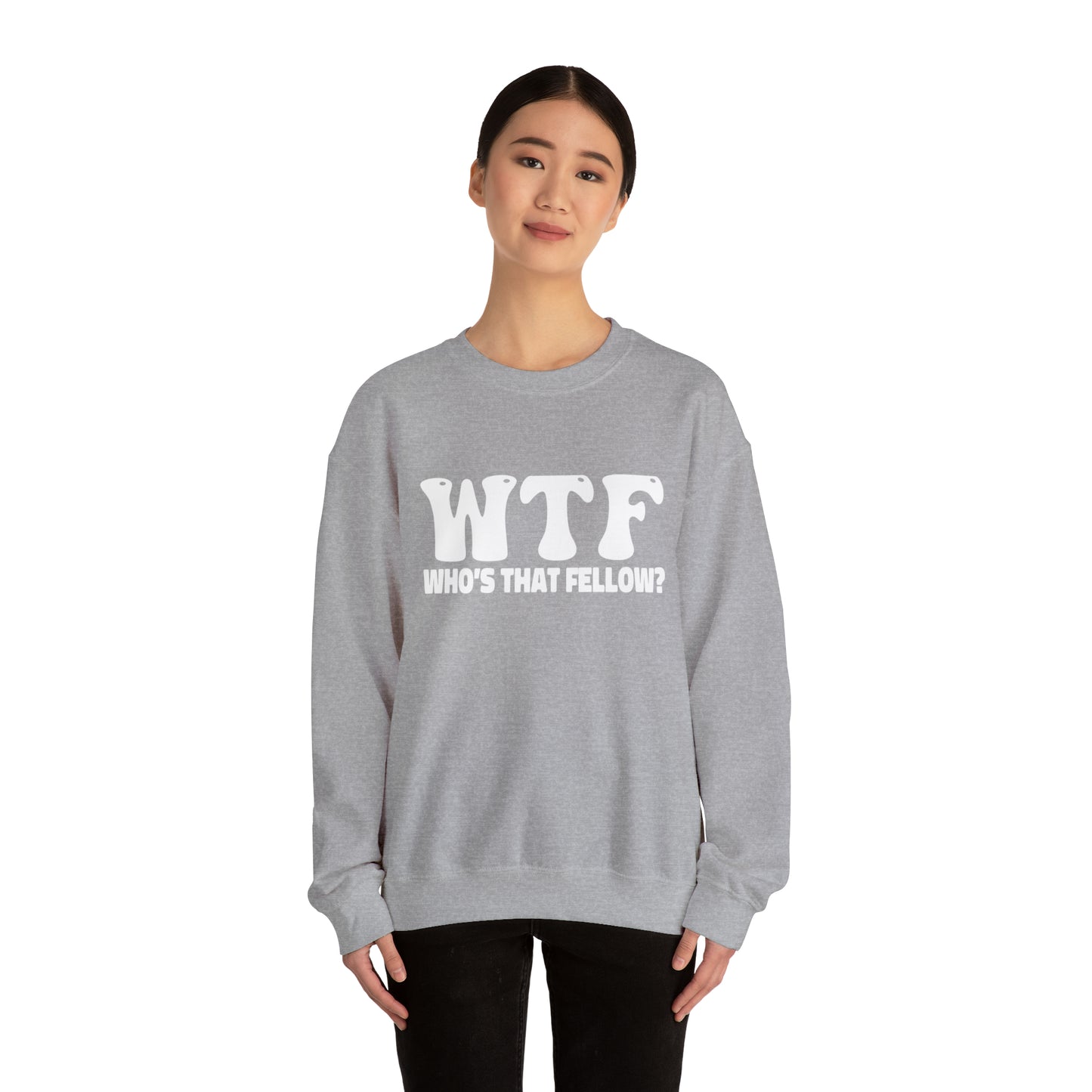 W.T.F. Who’s That Fellow Unisex Crewneck Sweatshirt - A Humorous Gift for Christmas, Perfect for Holiday Celebrations or any occasion
