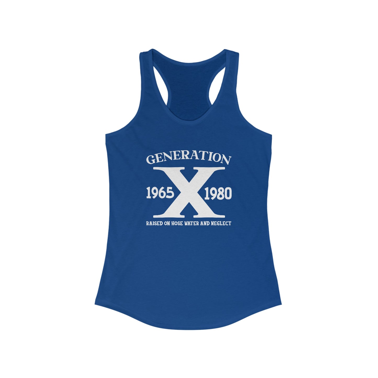 Women’s Generation X Tank Top - ‘Raised on Hose Water and Neglect