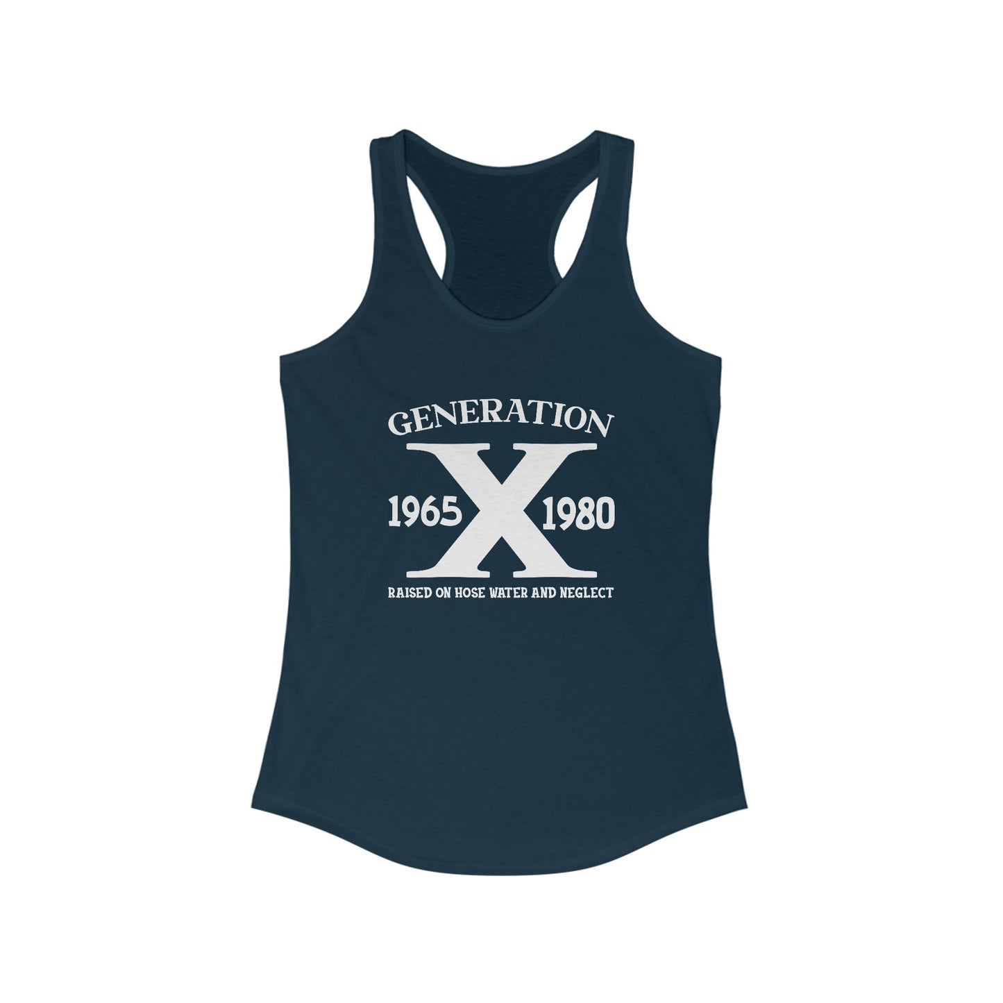 Women’s Generation X Tank Top - ‘Raised on Hose Water and Neglect