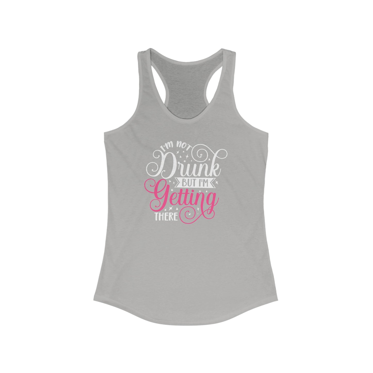 Women’s Humorous Tank Top - ‘I’m Not Drunk But I’m Getting There’ Design