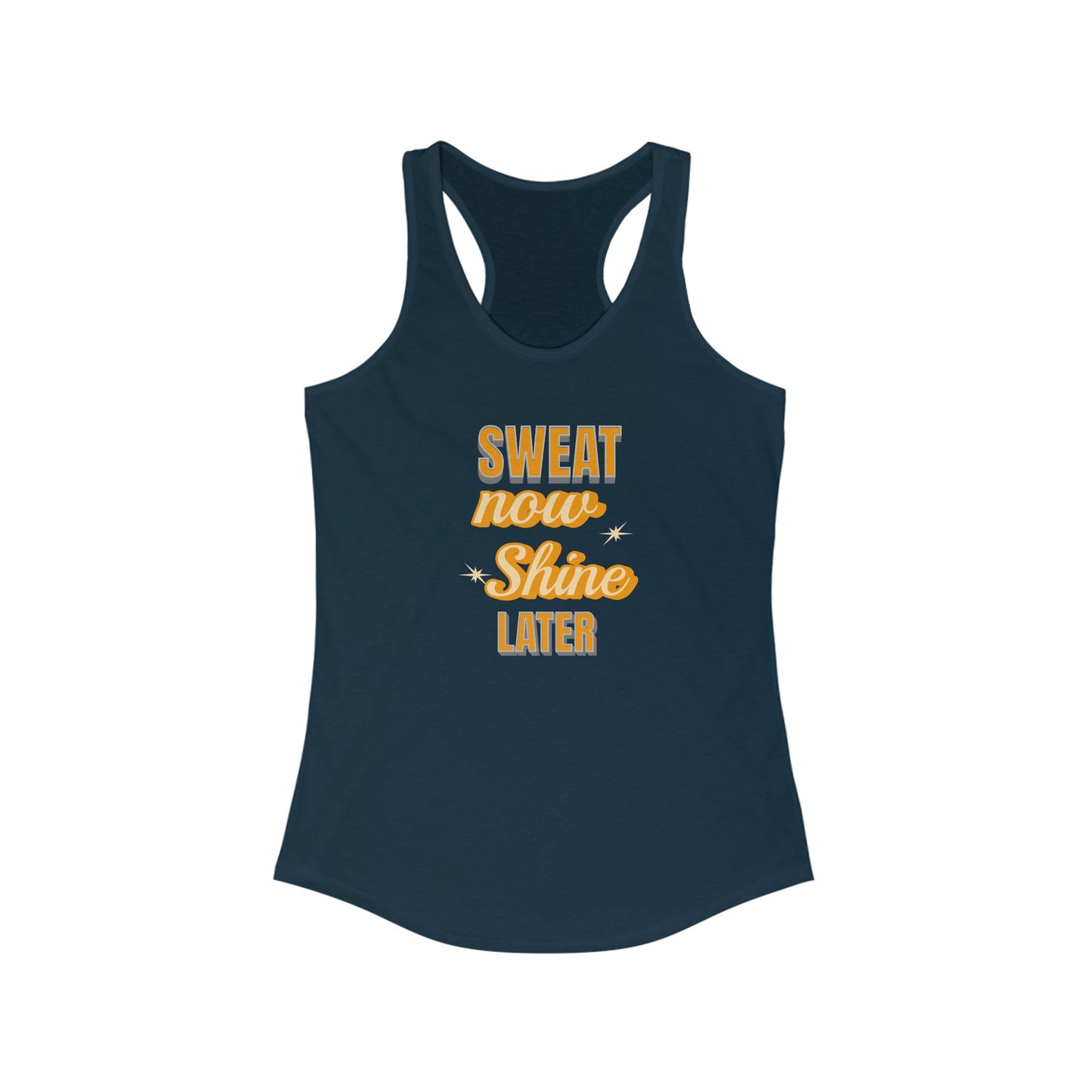 Women’s Motivational Workout Tank Top - SWEAT now SHINE later Design
