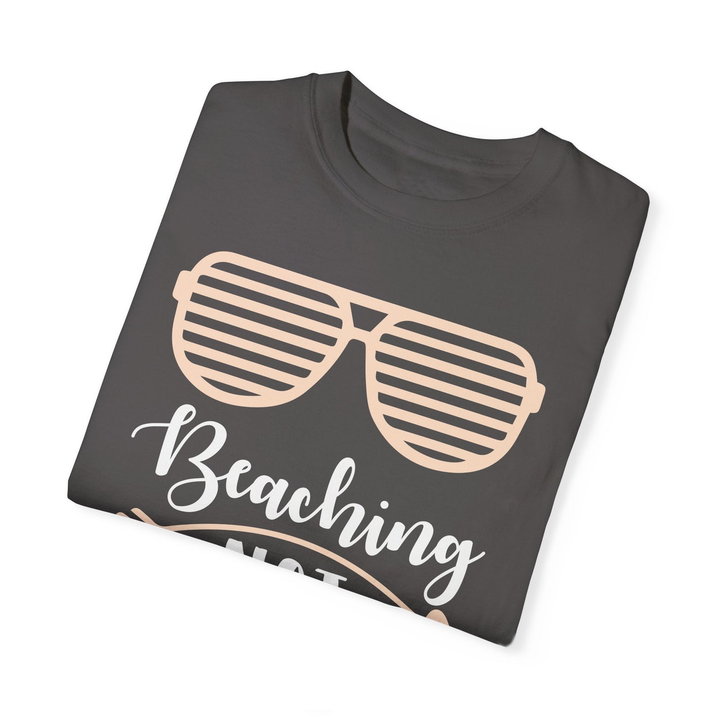 Beaching Not Teaching - Summer Vibes T-Shirt
