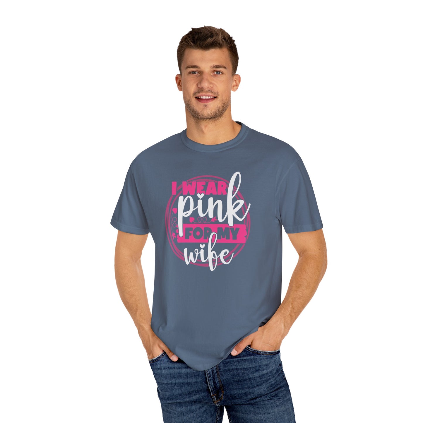 I Wear Pink For My Wife - Supportive Breast Cancer Awareness T-Shirt