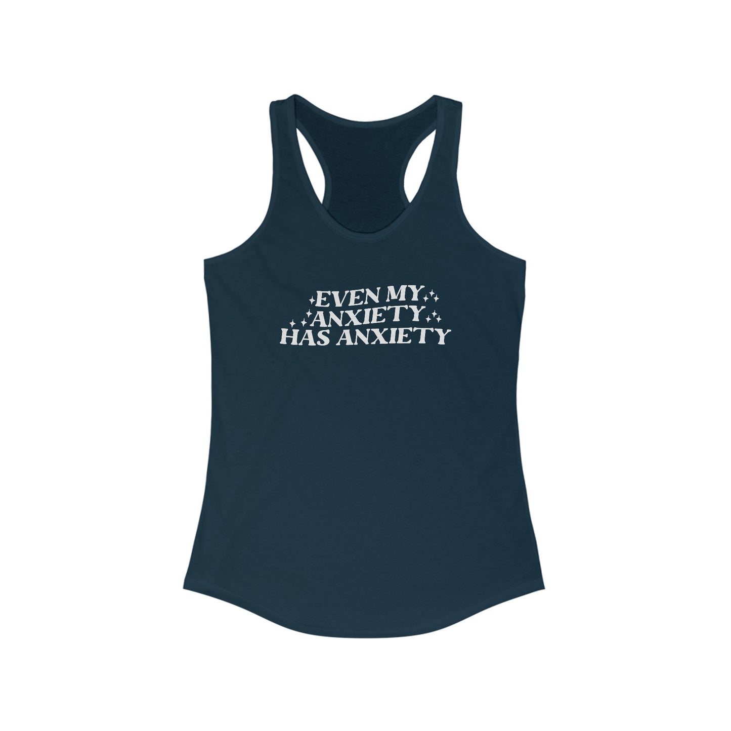 Women’s ‘Even My Anxiety Has Anxiety’ Tank Top - Expressive and Stylish Statement Wear