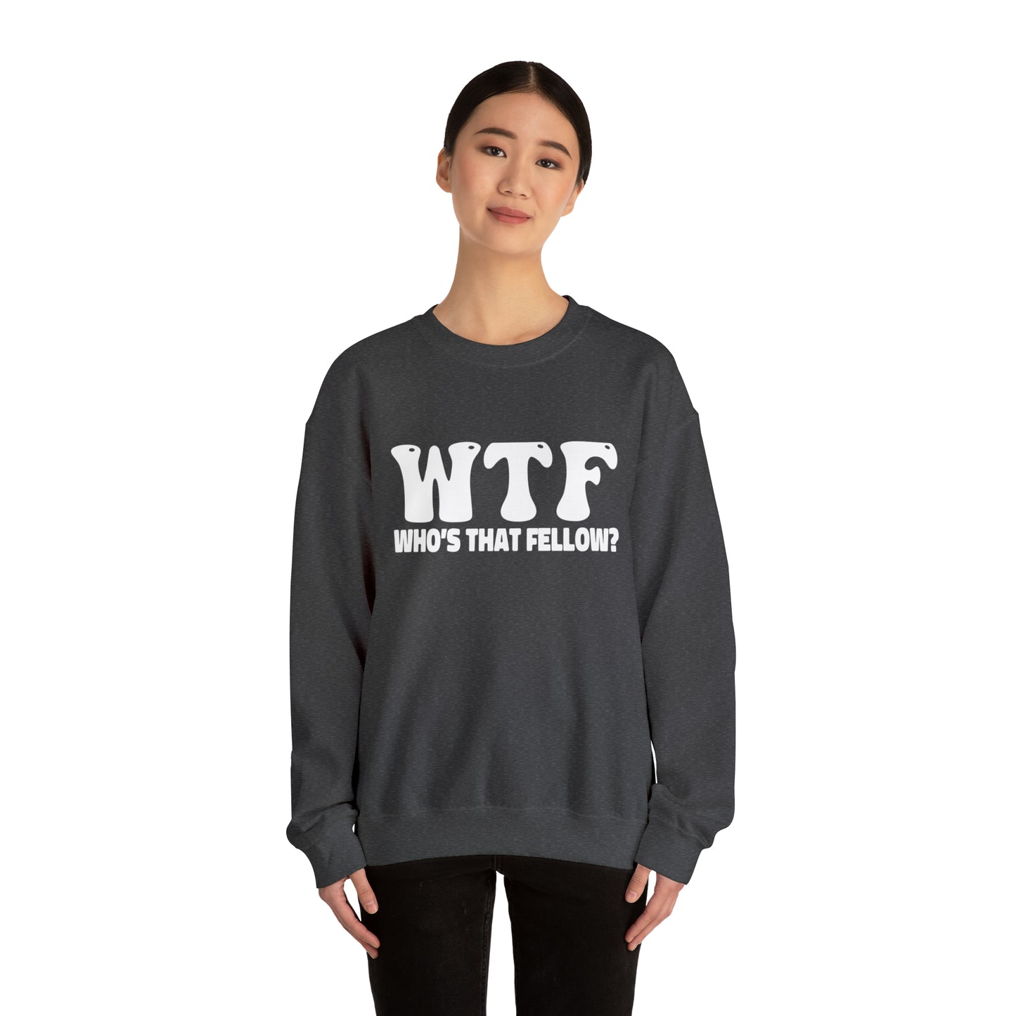 W.T.F. Who’s That Fellow Unisex Crewneck Sweatshirt - A Humorous Gift for Christmas, Perfect for Holiday Celebrations or any occasion