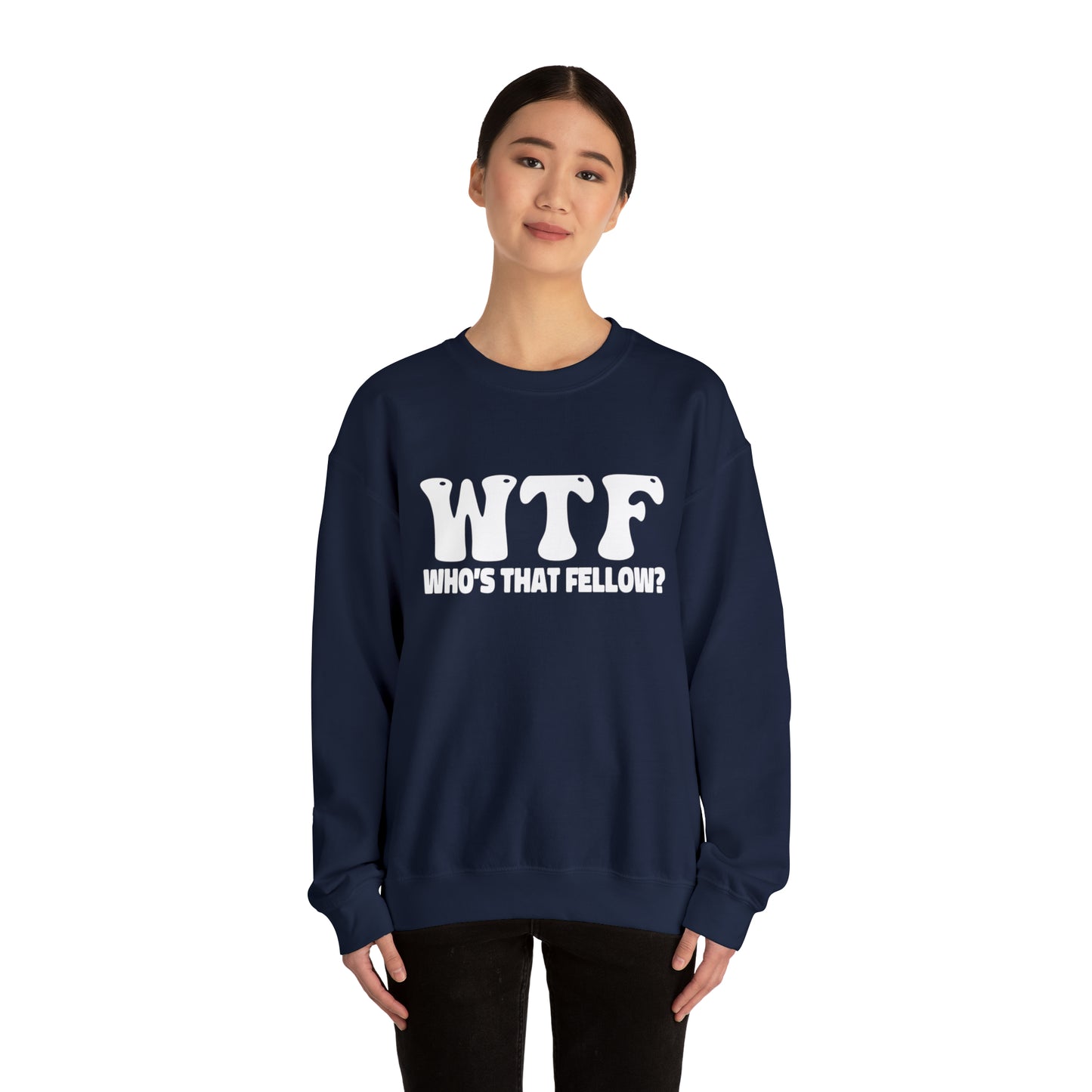 W.T.F. Who’s That Fellow Unisex Crewneck Sweatshirt - A Humorous Gift for Christmas, Perfect for Holiday Celebrations or any occasion