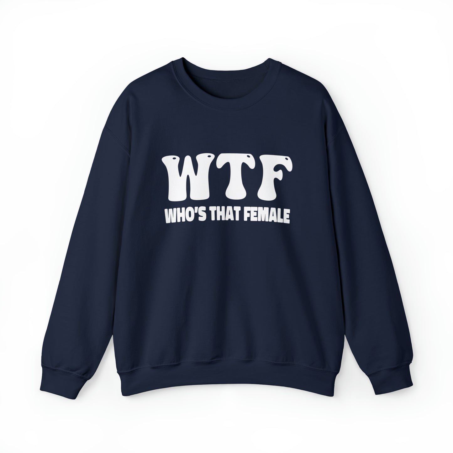 W.T.F. Who’s That Female Unisex Crewneck Sweatshirt for All