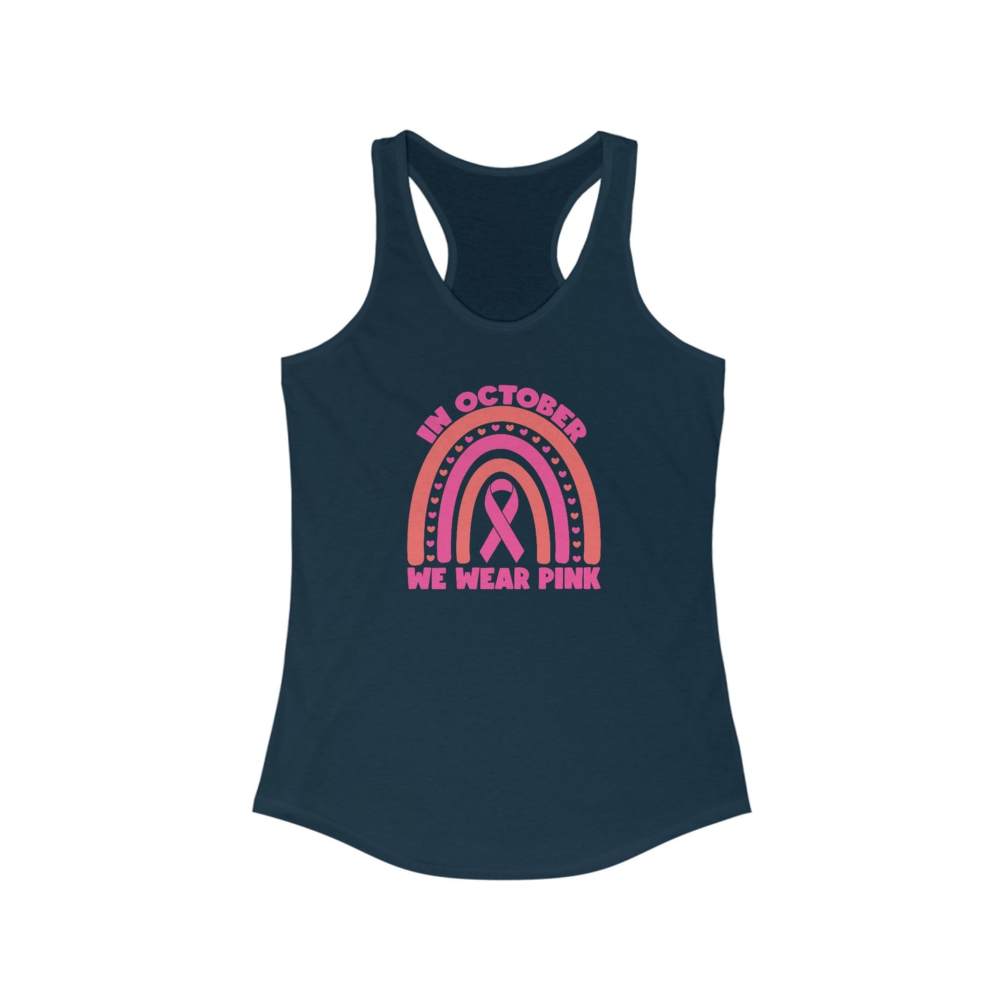 In October We Wear Pink - Women’s Breast Cancer Awareness Tank Top