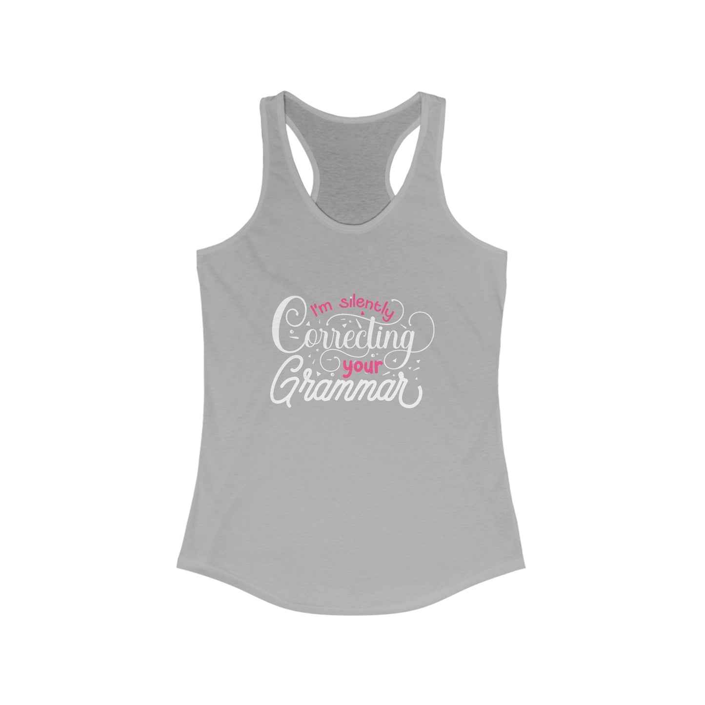 Grammar Guru Women’s Tank Top - Flaunt Your Word Wizardry I’m Silently Correcting Your Grammar’