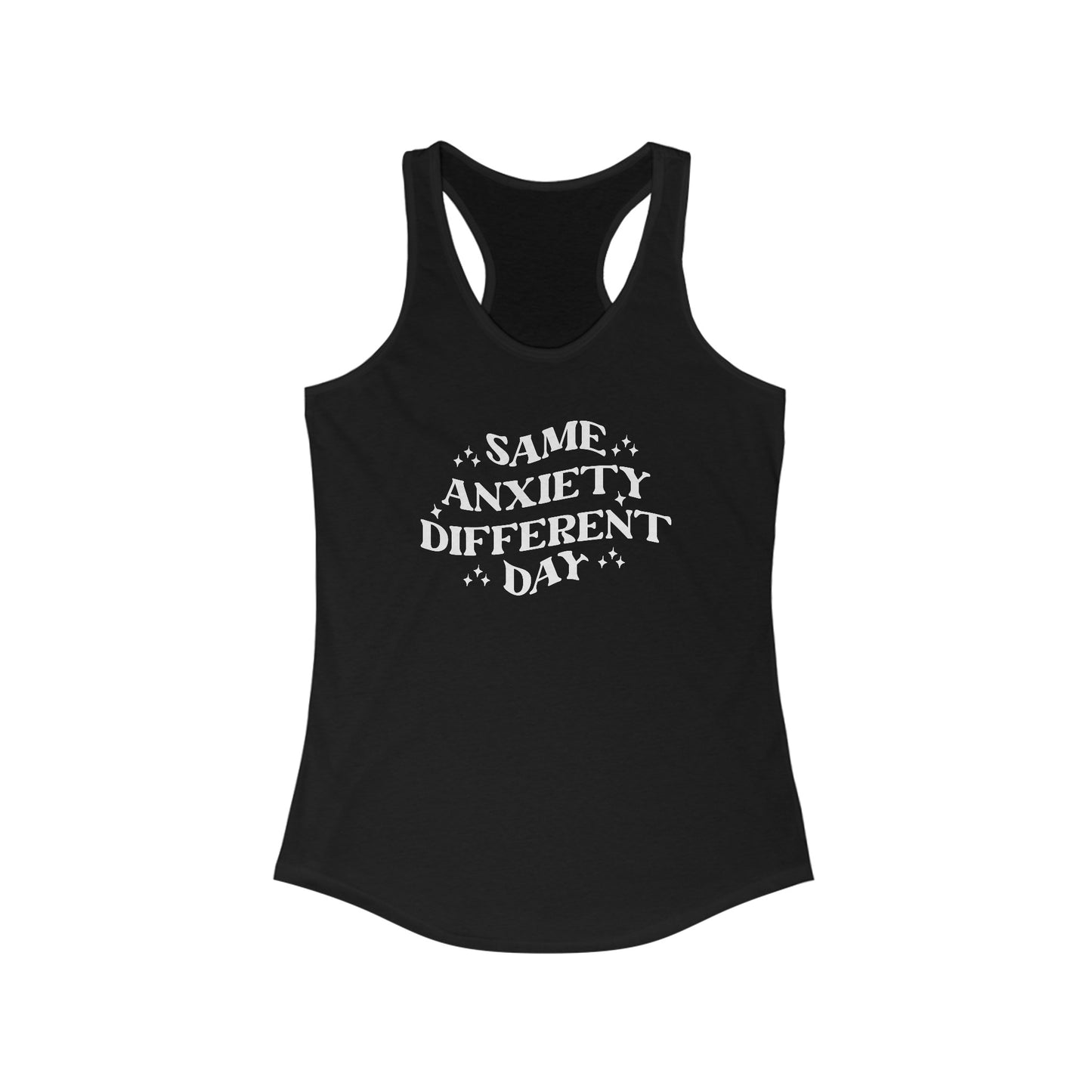 Same Anxiety, Different Day - Women’s Tank Top A Statement of Resilience