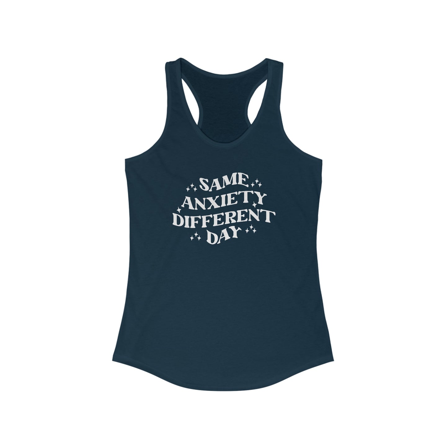 Same Anxiety, Different Day - Women’s Tank Top A Statement of Resilience