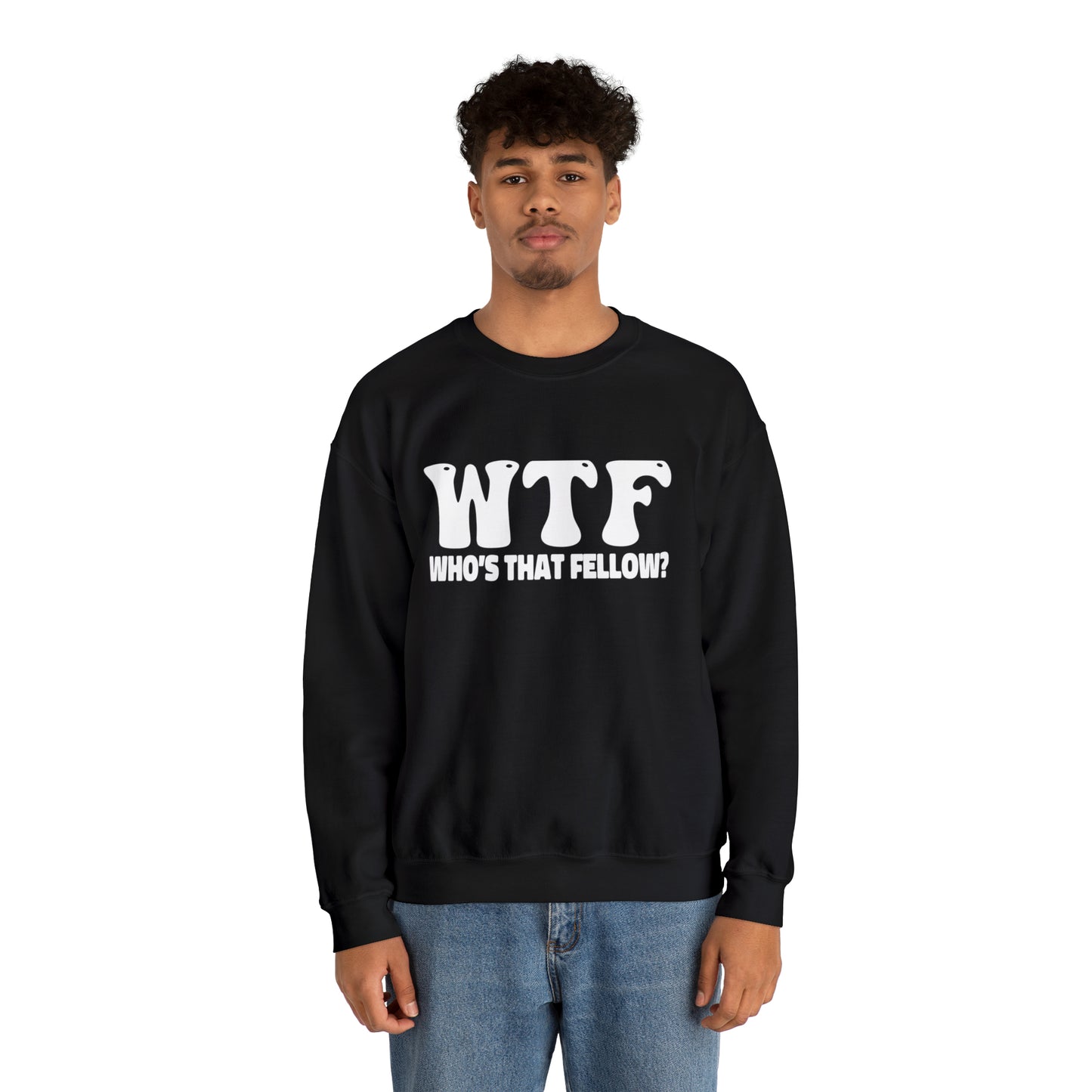 W.T.F. Who’s That Fellow Unisex Crewneck Sweatshirt - A Humorous Gift for Christmas, Perfect for Holiday Celebrations or any occasion