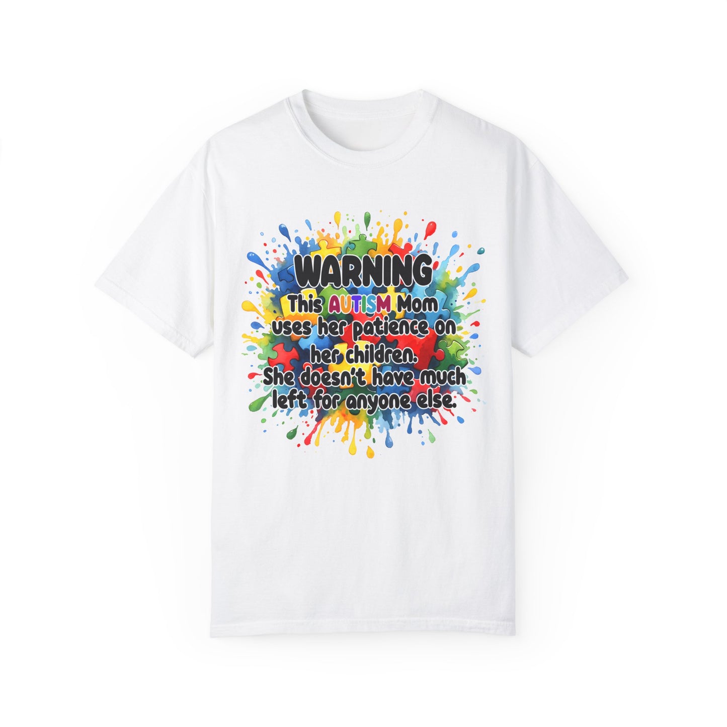 Autism Mom’s Patience Statement T-Shirt: Bold & Empowering