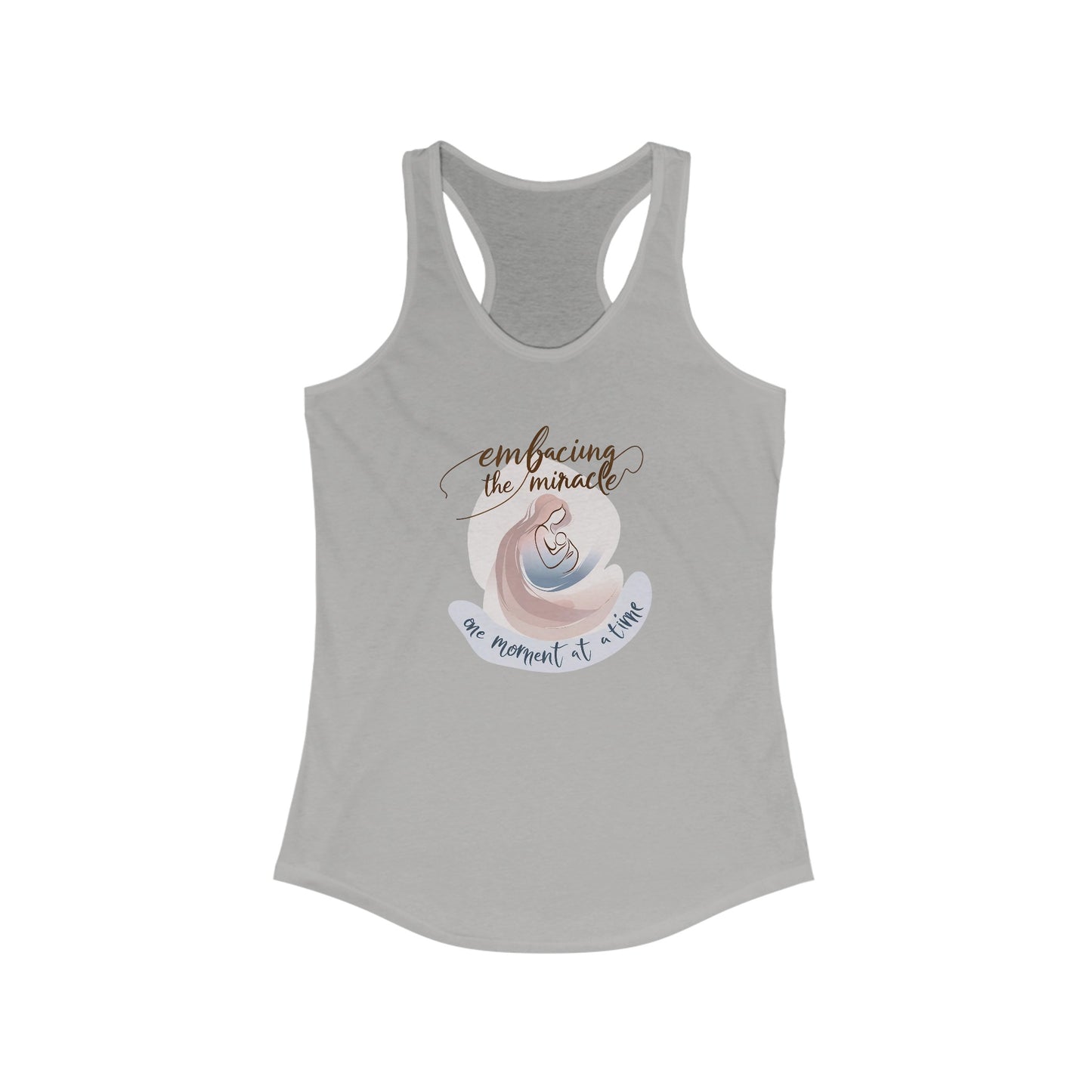 Embracing the Miracle, One Moment at a Time” - Inspirational Women’s New Baby Tank Top