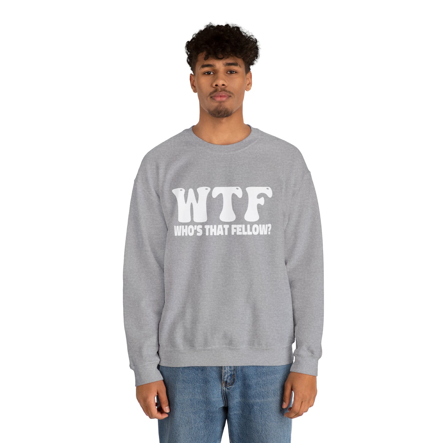 W.T.F. Who’s That Fellow Unisex Crewneck Sweatshirt - A Humorous Gift for Christmas, Perfect for Holiday Celebrations or any occasion