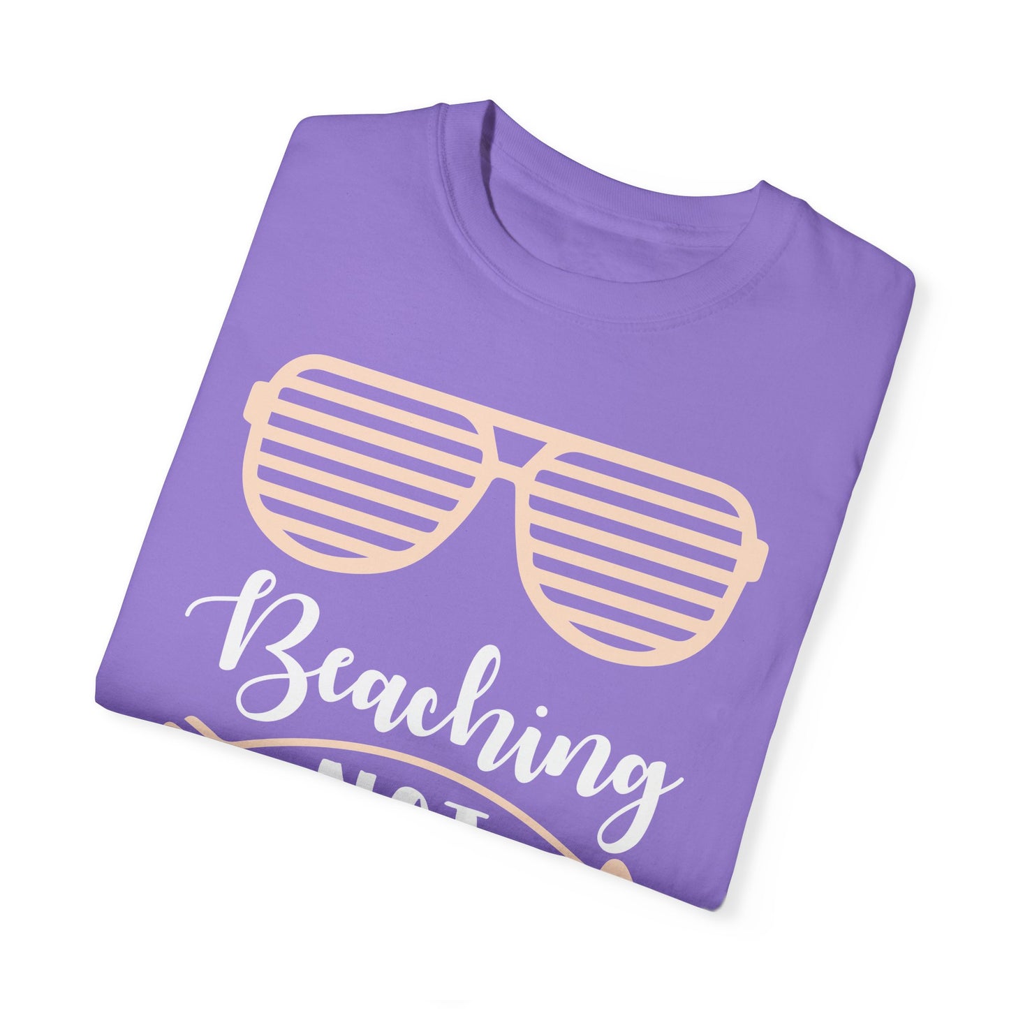Beaching Not Teaching - Summer Vibes T-Shirt