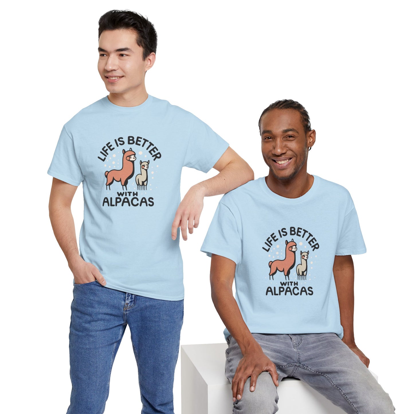 Life is Better with Alpacas - Whimsical T-Shirt for Animal Lover