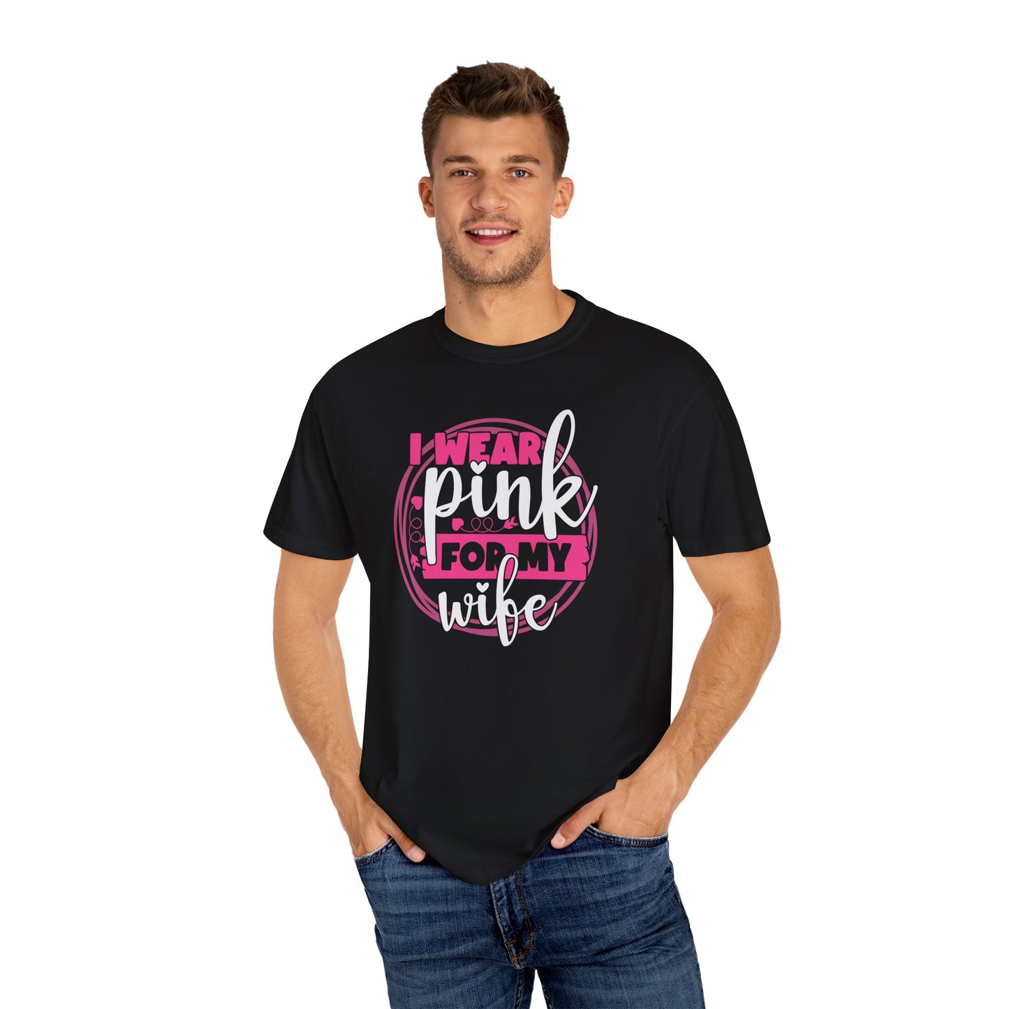 I Wear Pink For My Wife - Supportive Breast Cancer Awareness T-Shirt