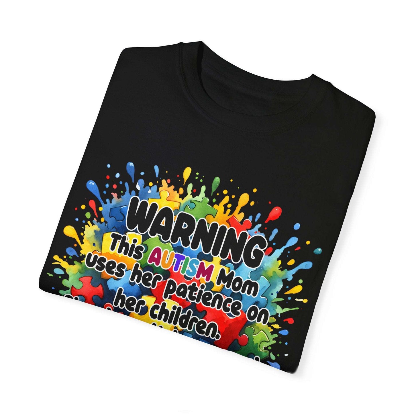 Autism Mom’s Patience Statement T-Shirt: Bold & Empowering