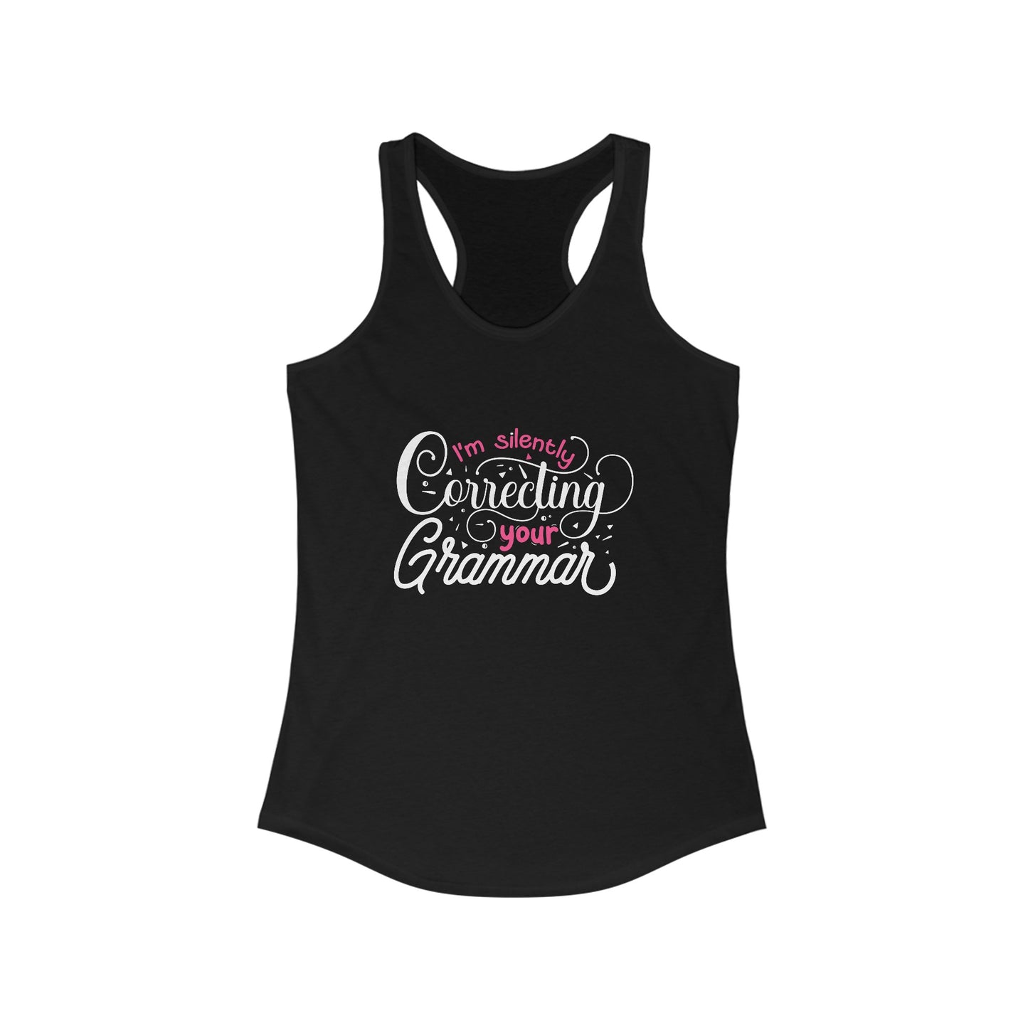 Grammar Guru Women’s Tank Top - Flaunt Your Word Wizardry I’m Silently Correcting Your Grammar’