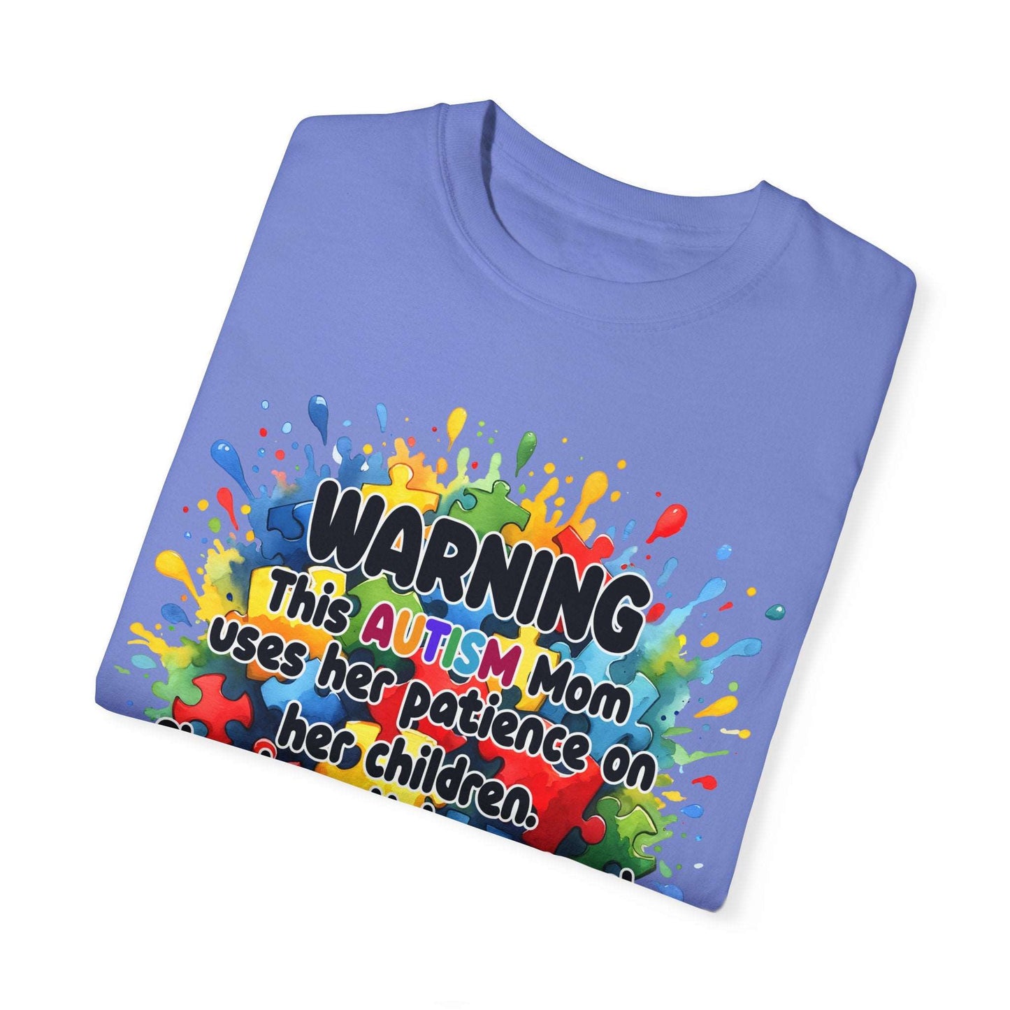 Autism Mom’s Patience Statement T-Shirt: Bold & Empowering