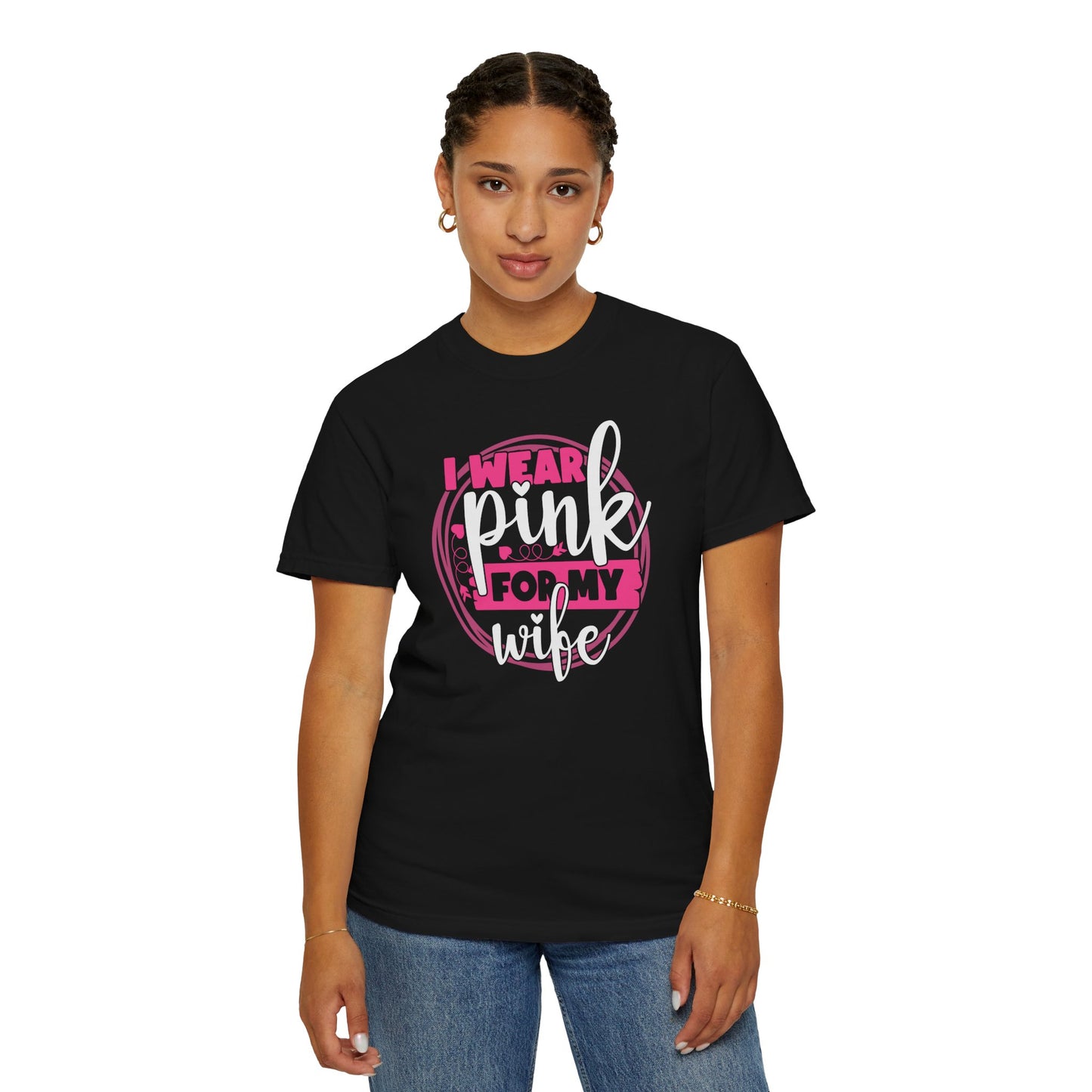 I Wear Pink For My Wife - Supportive Breast Cancer Awareness T-Shirt