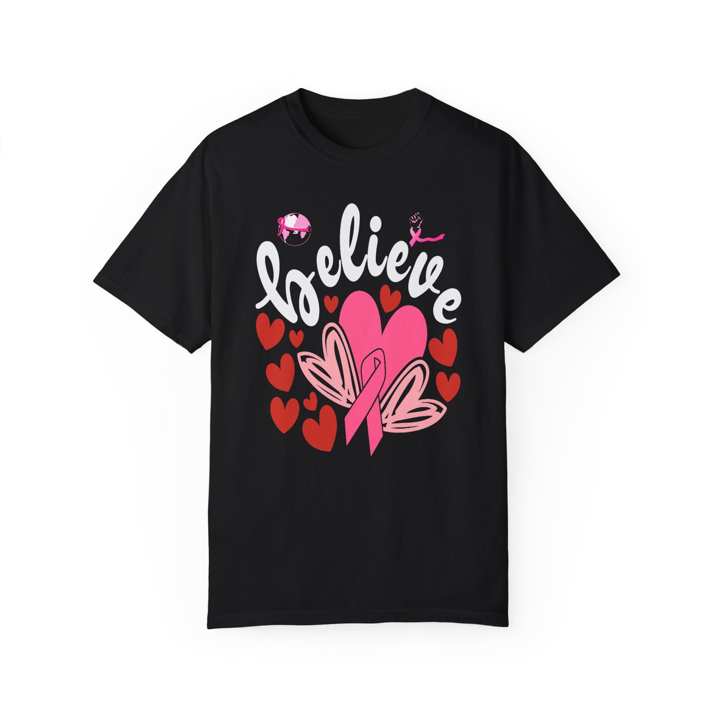 Believe in Love - Breast Cancer Awareness Support Tee