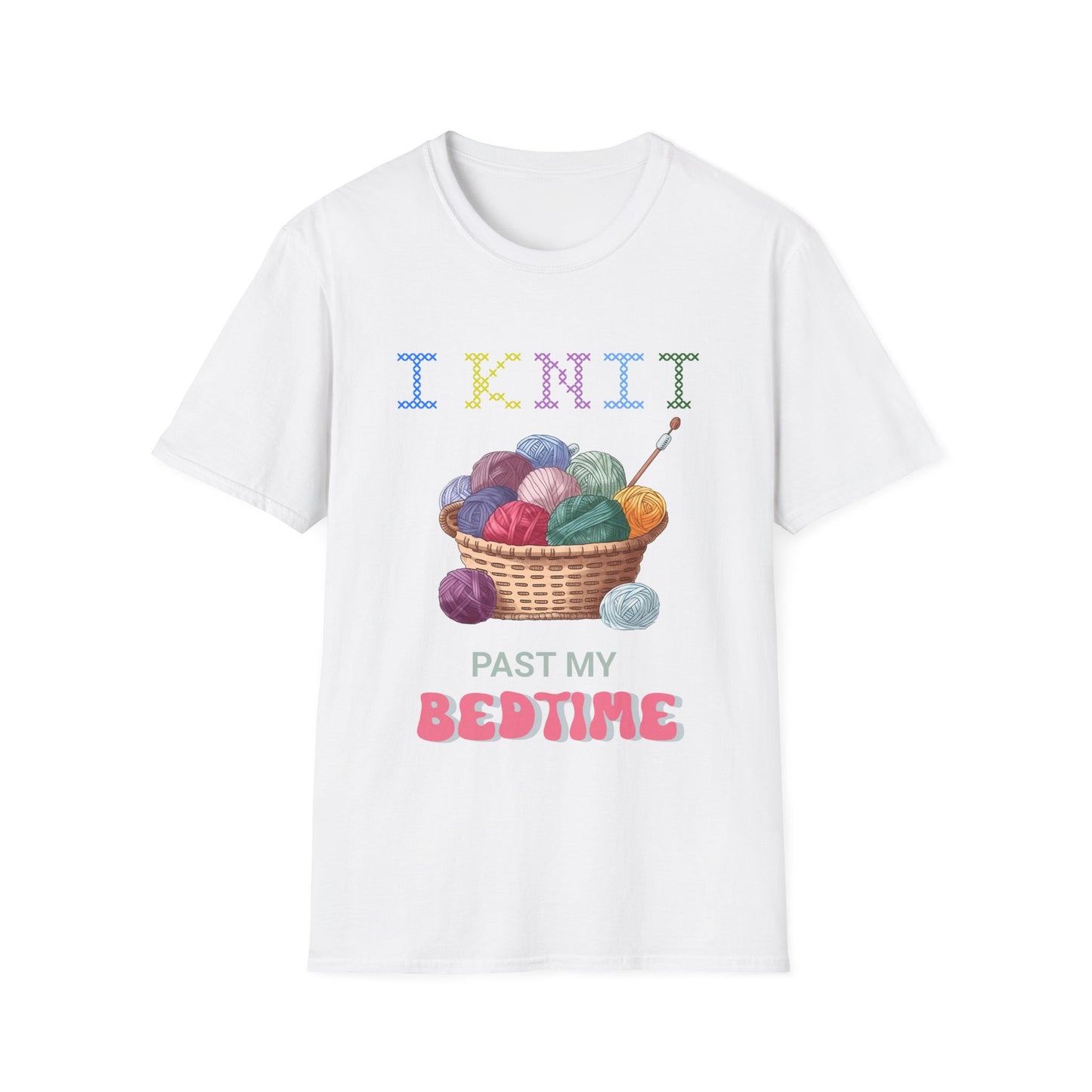 Humorous Knitting T-Shirt - I Knit Past My Bedtime - Unique, Comfortable & Crafty