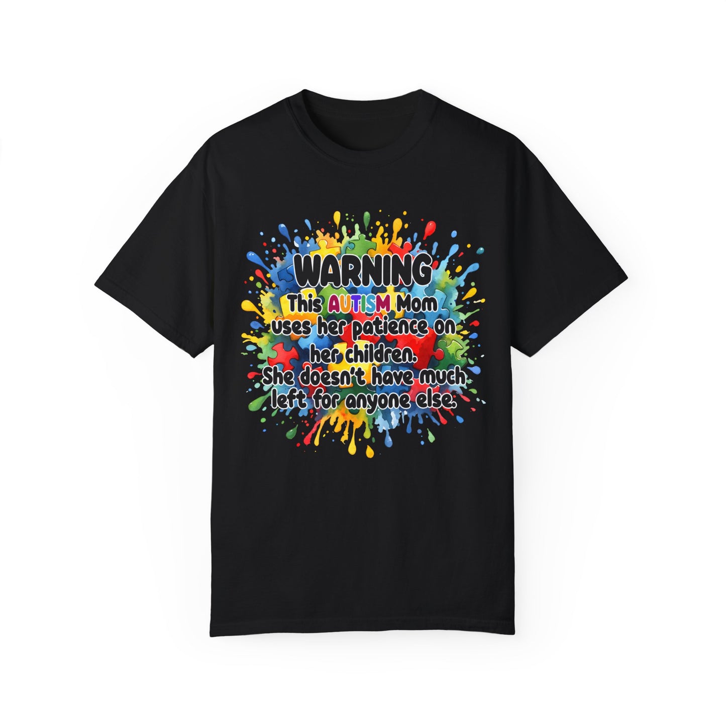 Autism Mom’s Patience Statement T-Shirt: Bold & Empowering