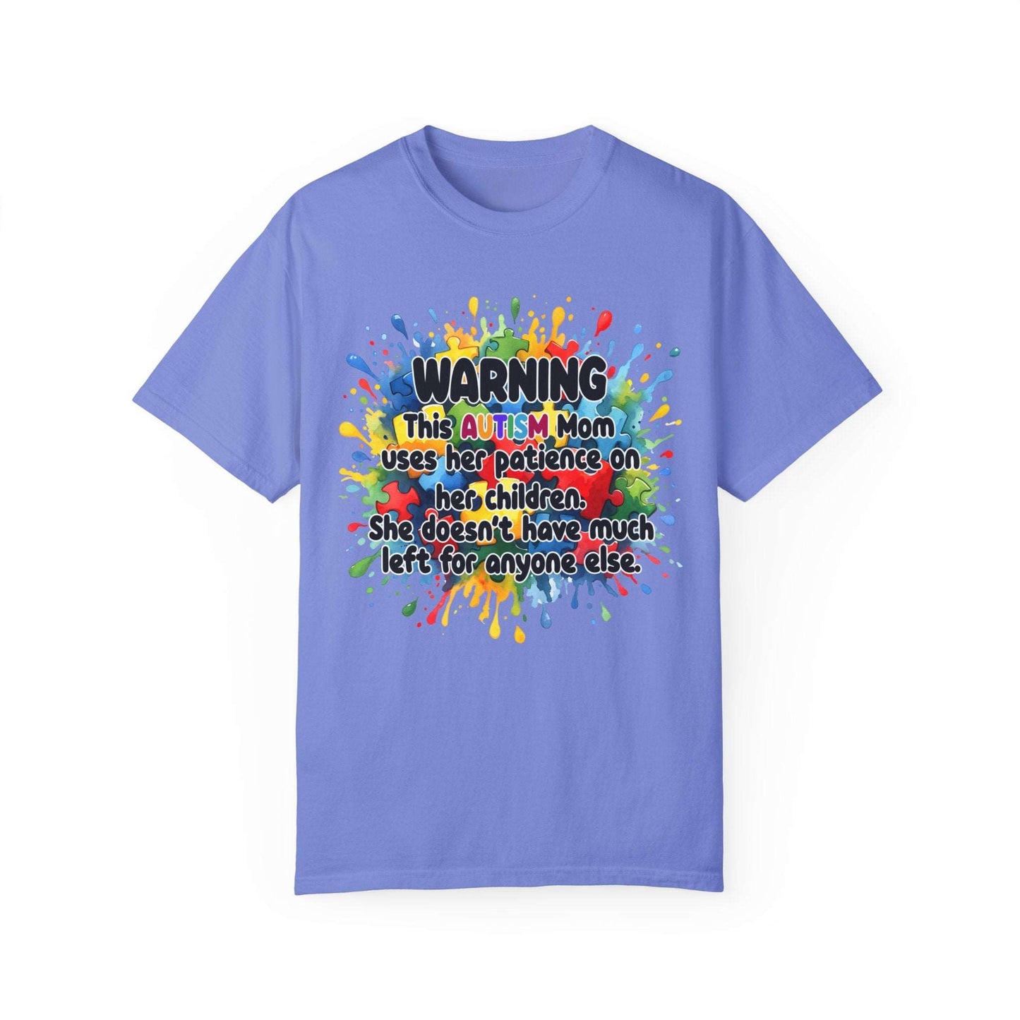 Autism Mom’s Patience Statement T-Shirt: Bold & Empowering