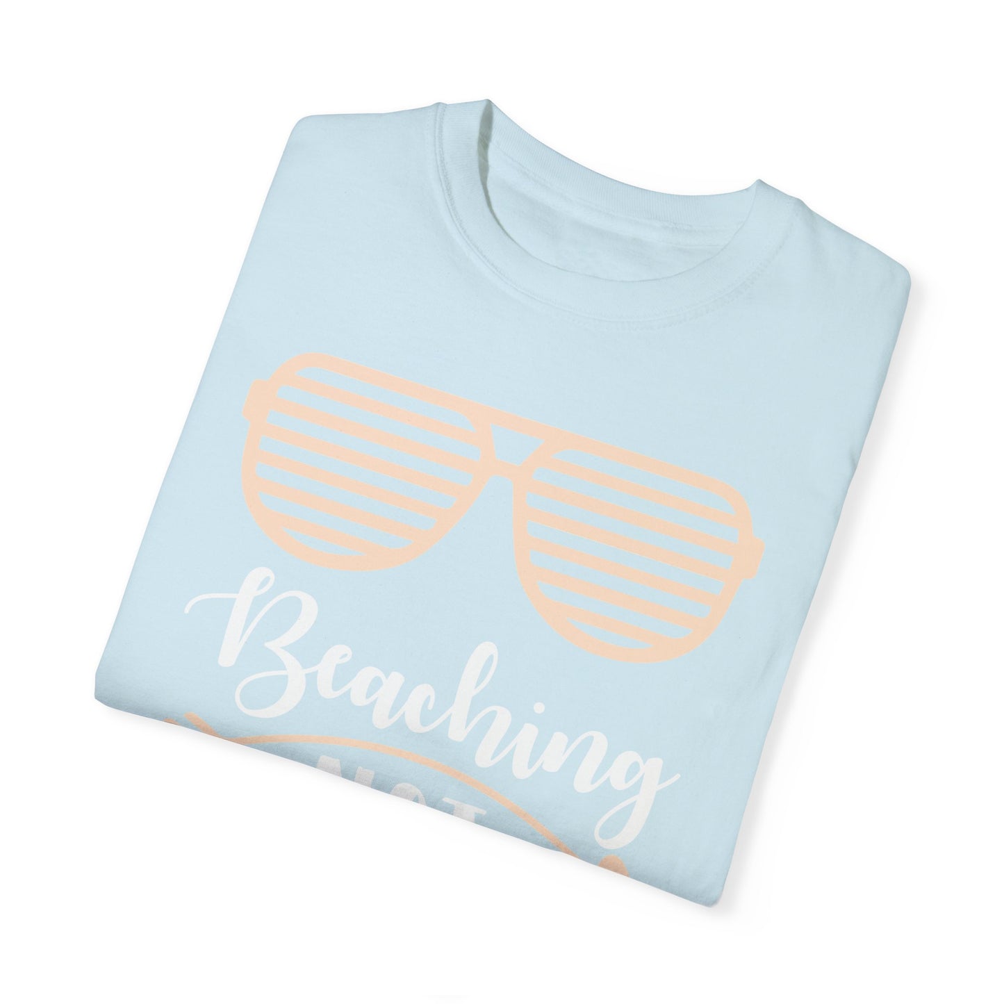 Beaching Not Teaching - Summer Vibes T-Shirt