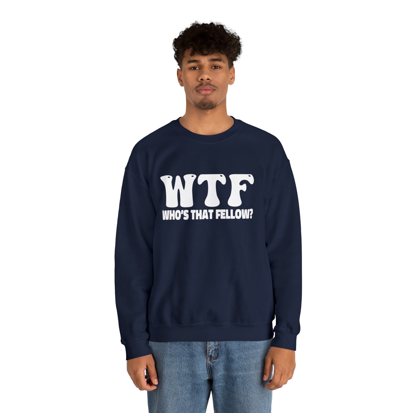W.T.F. Who’s That Fellow Unisex Crewneck Sweatshirt - A Humorous Gift for Christmas, Perfect for Holiday Celebrations or any occasion