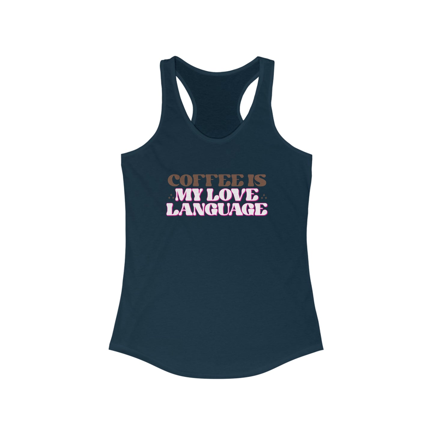 Coffee Is My Love Language - Chic Women’s Tank Top
