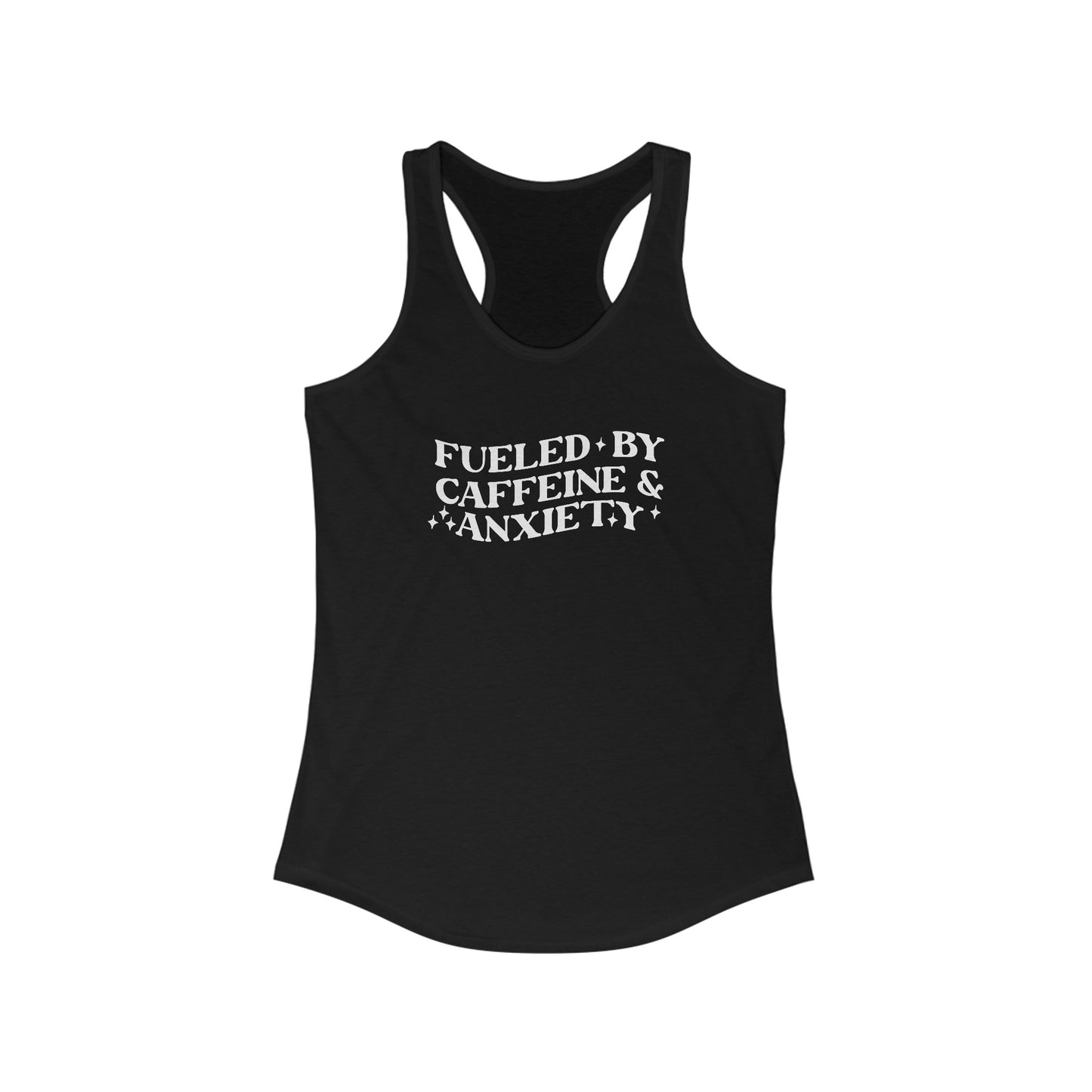Women’s ‘Fueled by Caffeine & Anxiety’ Tank Top - Humorous and Relatable Statement Wear