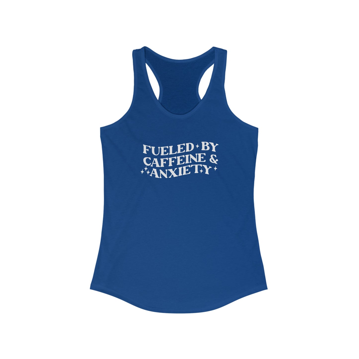 Women’s ‘Fueled by Caffeine & Anxiety’ Tank Top - Humorous and Relatable Statement Wear