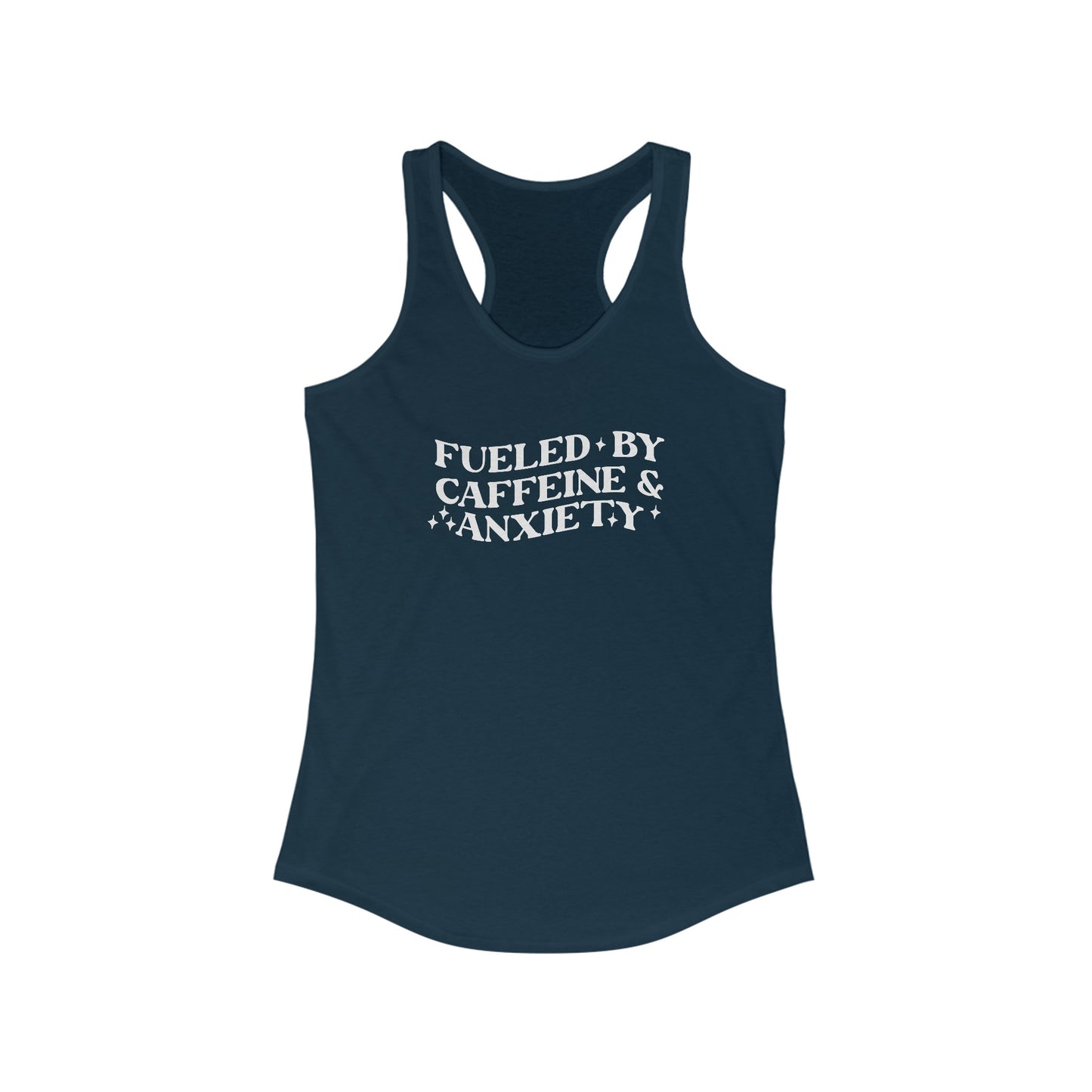 Women’s ‘Fueled by Caffeine & Anxiety’ Tank Top - Humorous and Relatable Statement Wear