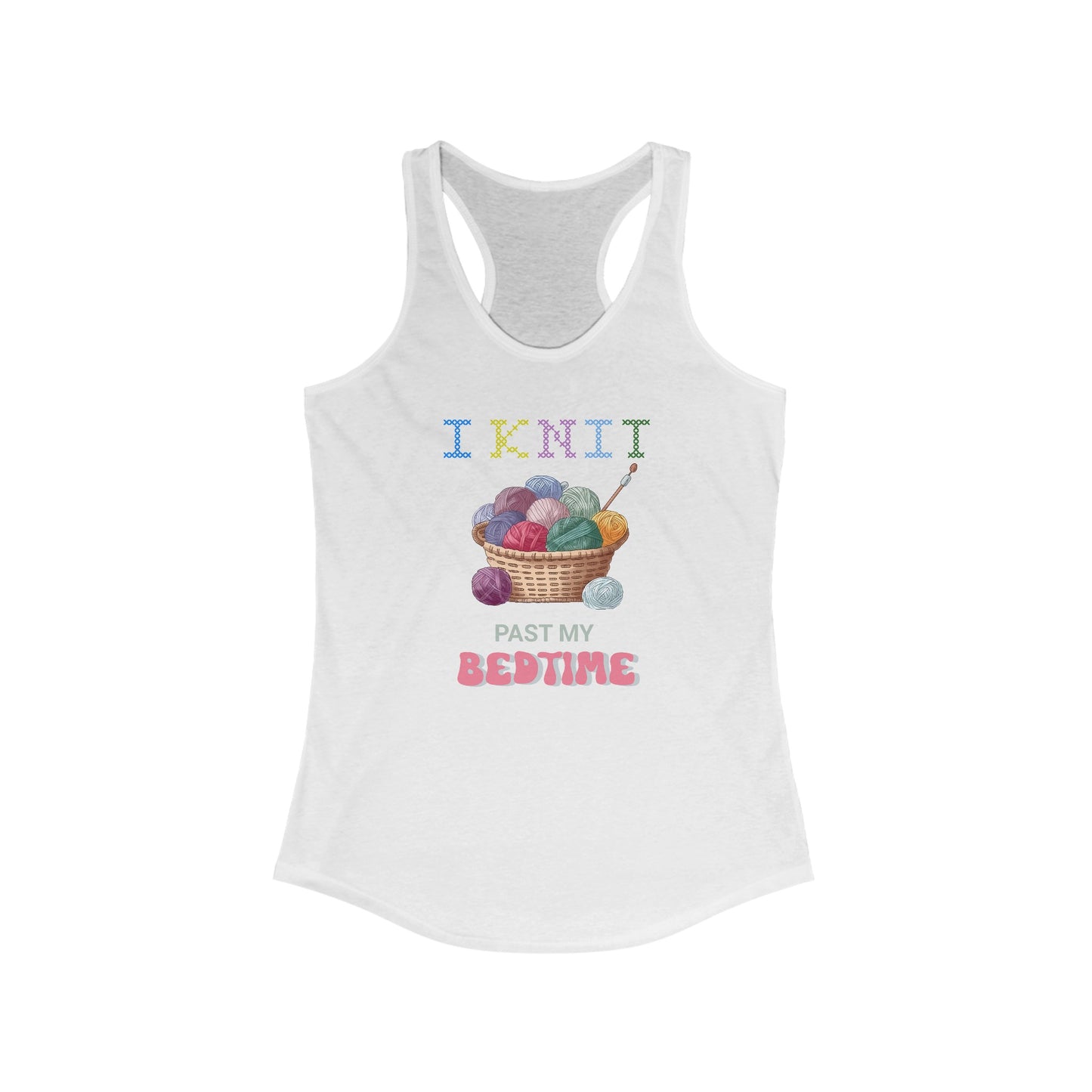 Knitting Enthusiast’s Delight - ‘I Knit Past My Bedtime’ Women’s Tank Top