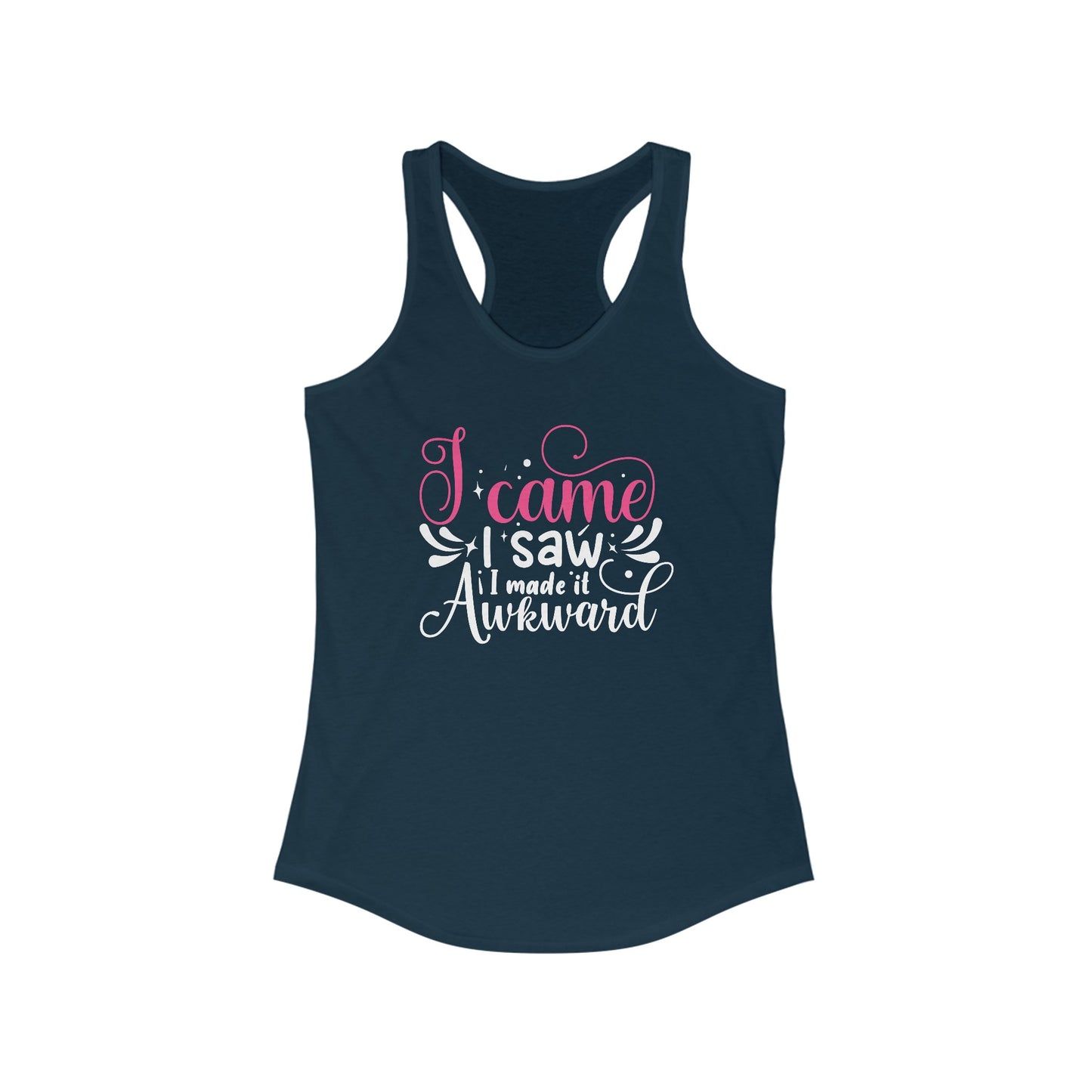 Conquer with Humor: ‘I Came, I Saw, I Made It Awkward’ Women’s Black Tank Top