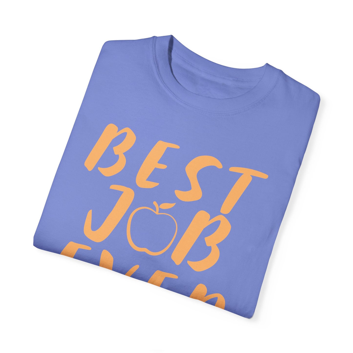 Best Job Ever - Inspirational T-Shirt with Apple Design teachers life