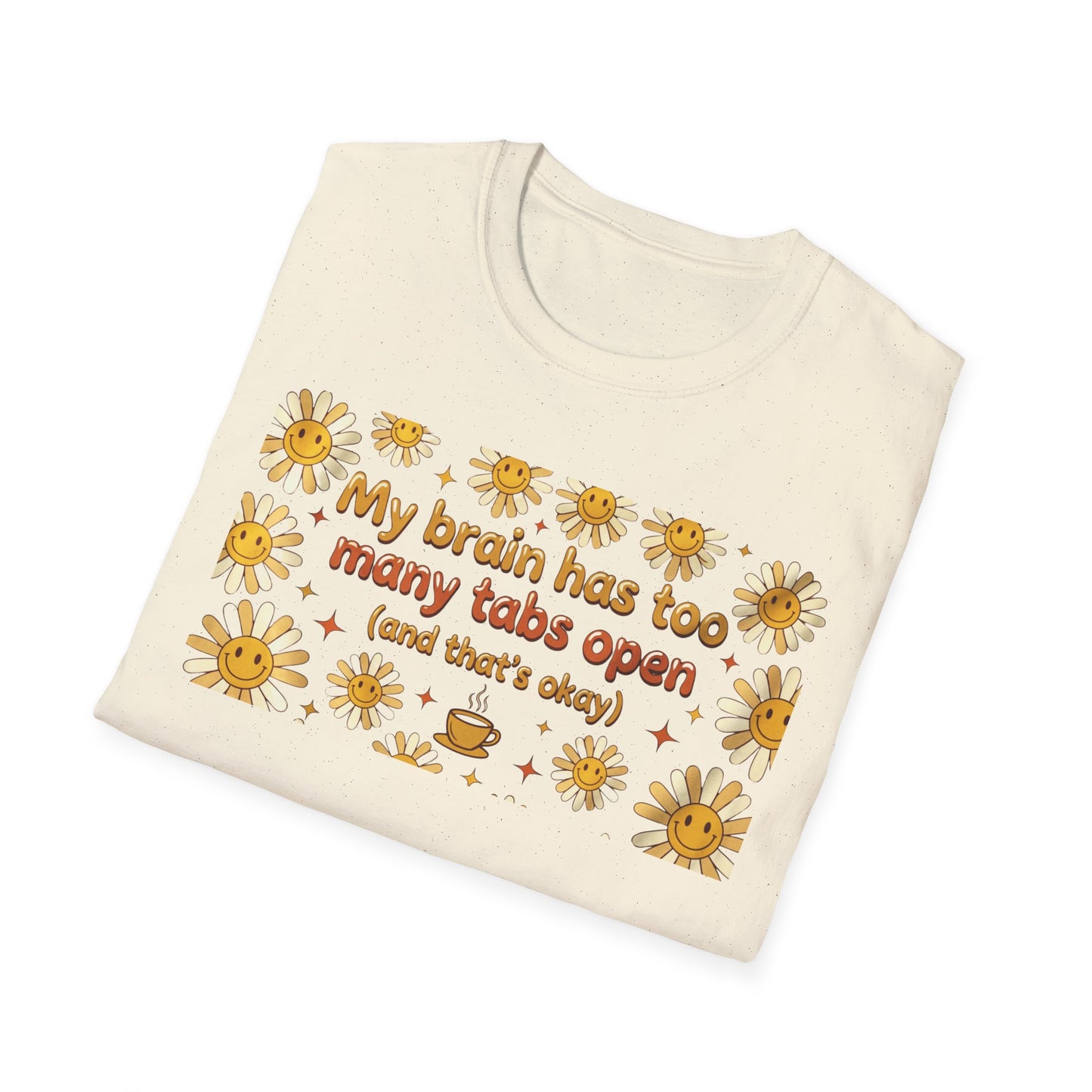 My Brain Has Too Many Tabs Open Shirt • Retro Mental Health Aesthetic Tee • Neurodivergent Daisy Coffee Shirt • Relatable ADHD Lo-Fi Gift