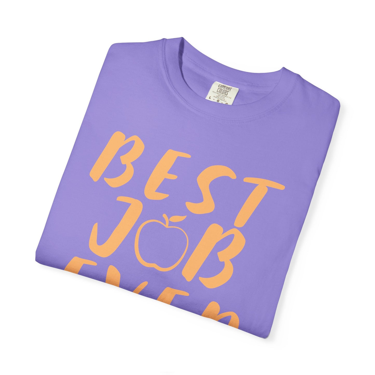 Best Job Ever - Inspirational T-Shirt with Apple Design teachers life