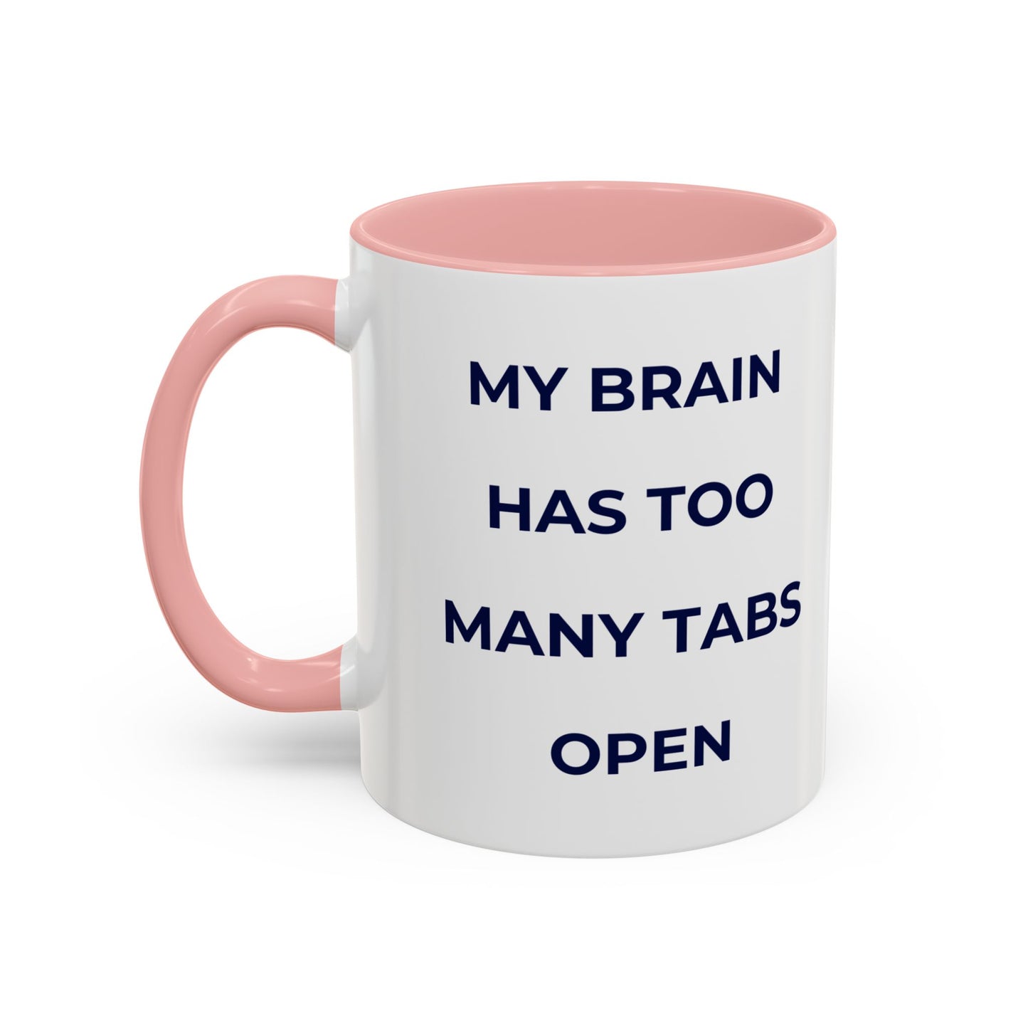 My Brain Has Too Many Tabs Open Mug | Funny ADHD Gift | Lofi Office Coffee Cup (11oz)